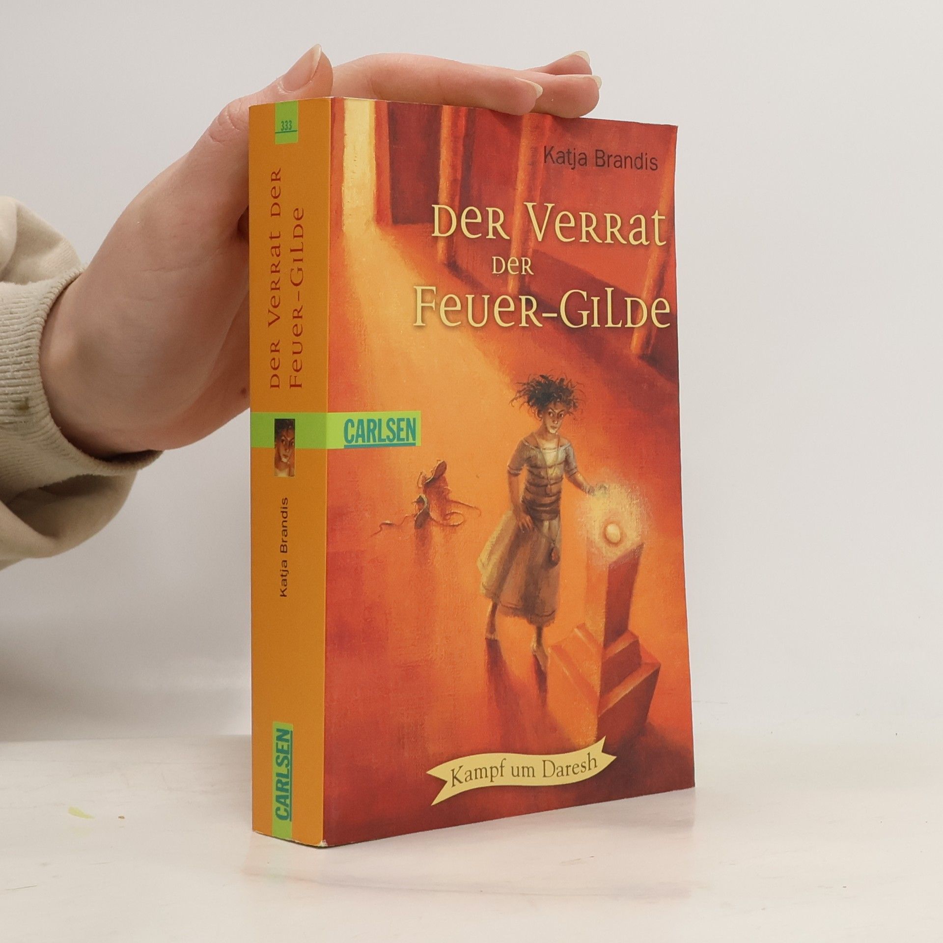 Katja Brandis Der Verrat der Feuer-Gilde. Kampf um Daresh