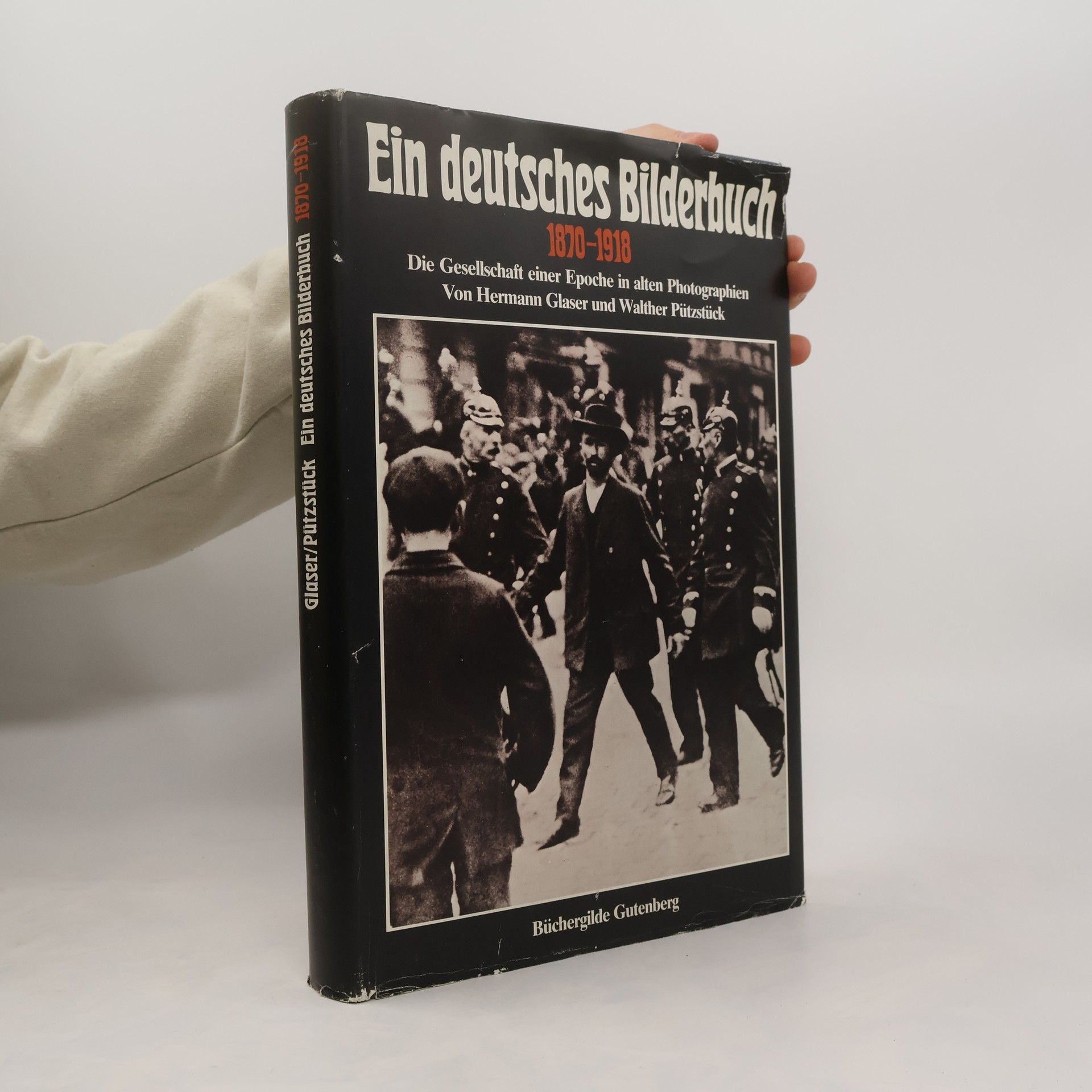 Hermann Glaser Ein deutsches Bilderbuch 1870-1918