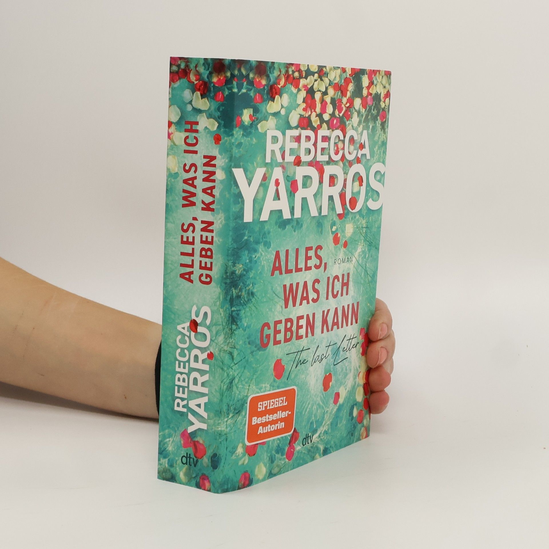 Rebecca Yarros Alles, was ich geben kann - The Last Letter