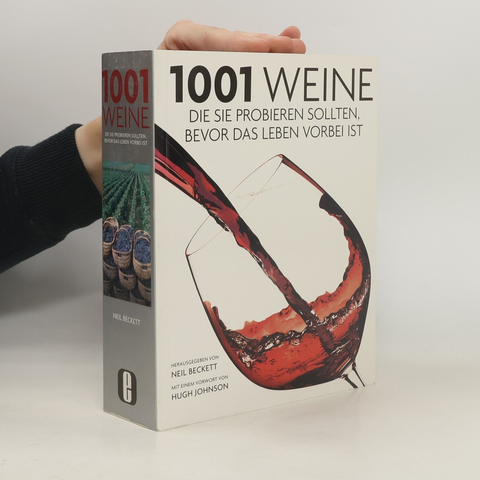 1001 Weine, die Sie probieren sollten, bevor das Leben vorbei ist