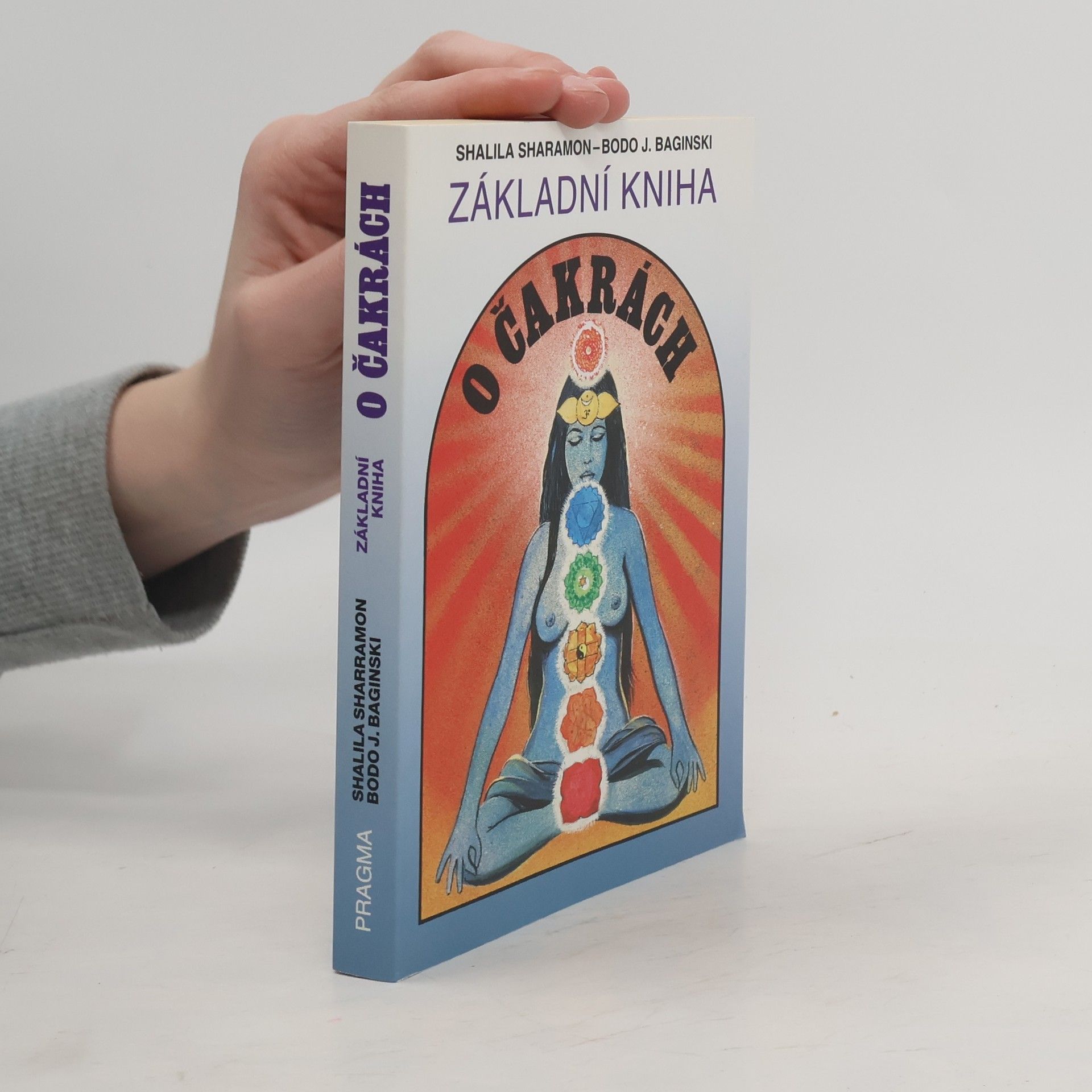 Shalila Sharamon Základní kniha o čakrách
