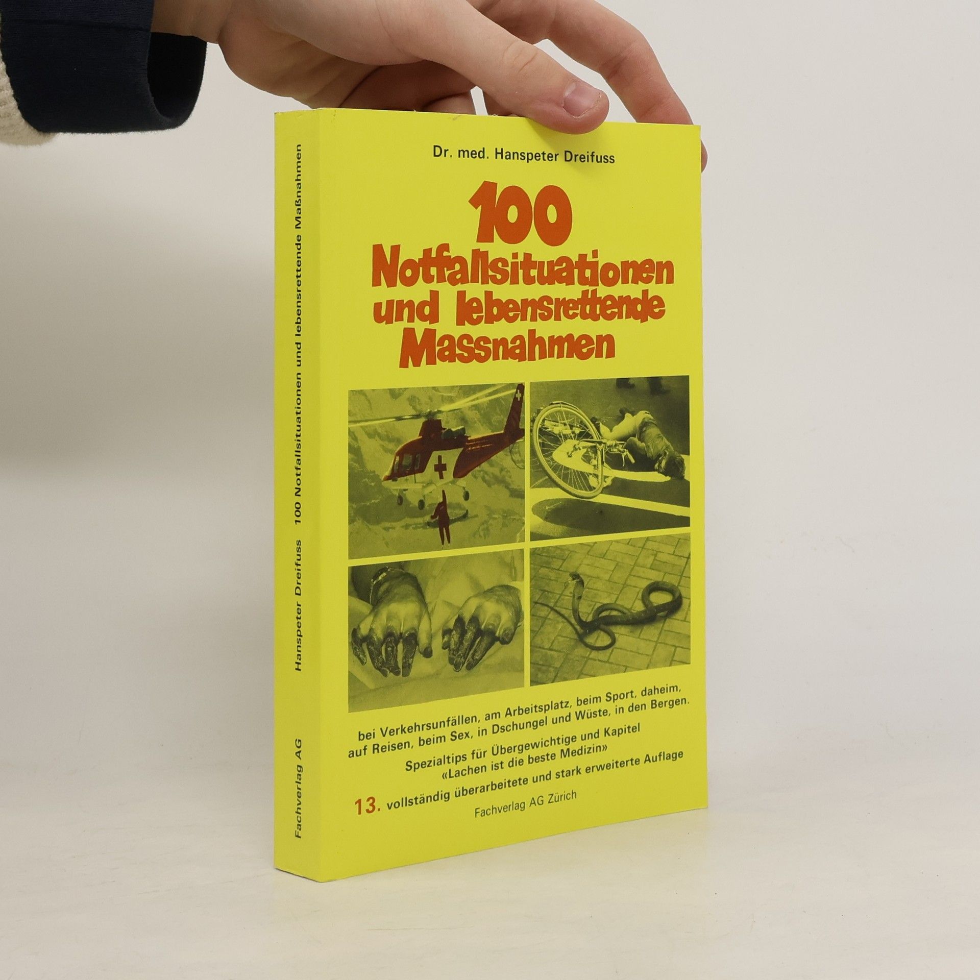 Hanspeter Dreifuss 100 Notfallsituationen und lebensrettende Maßnahmen
