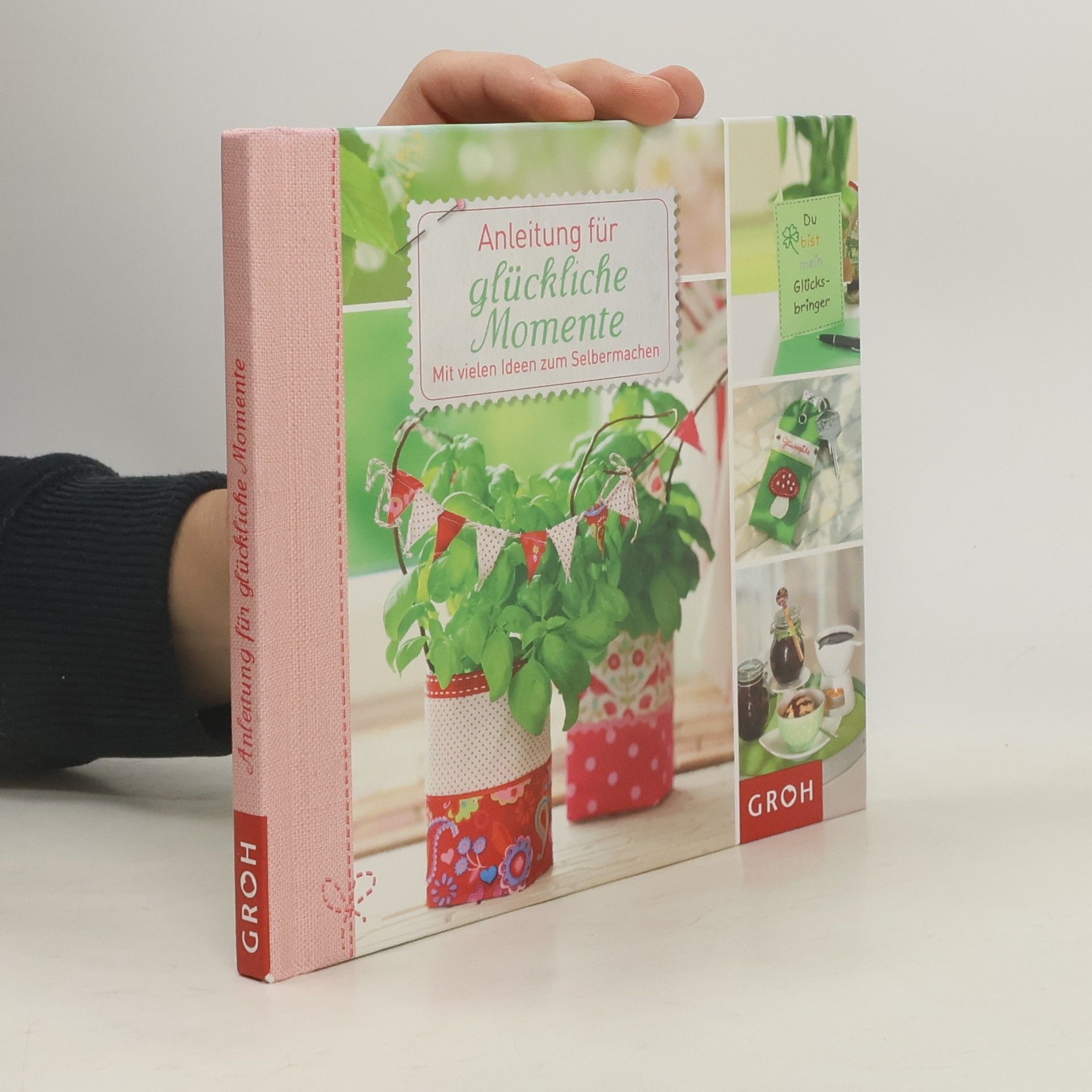 Autorenkollektiv Anleitung für glückliche Momente