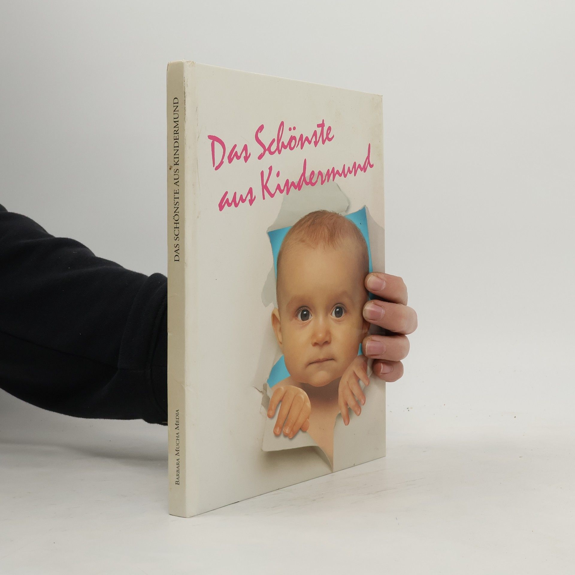 Autorenkollektiv Das Schönste aus Kindermund