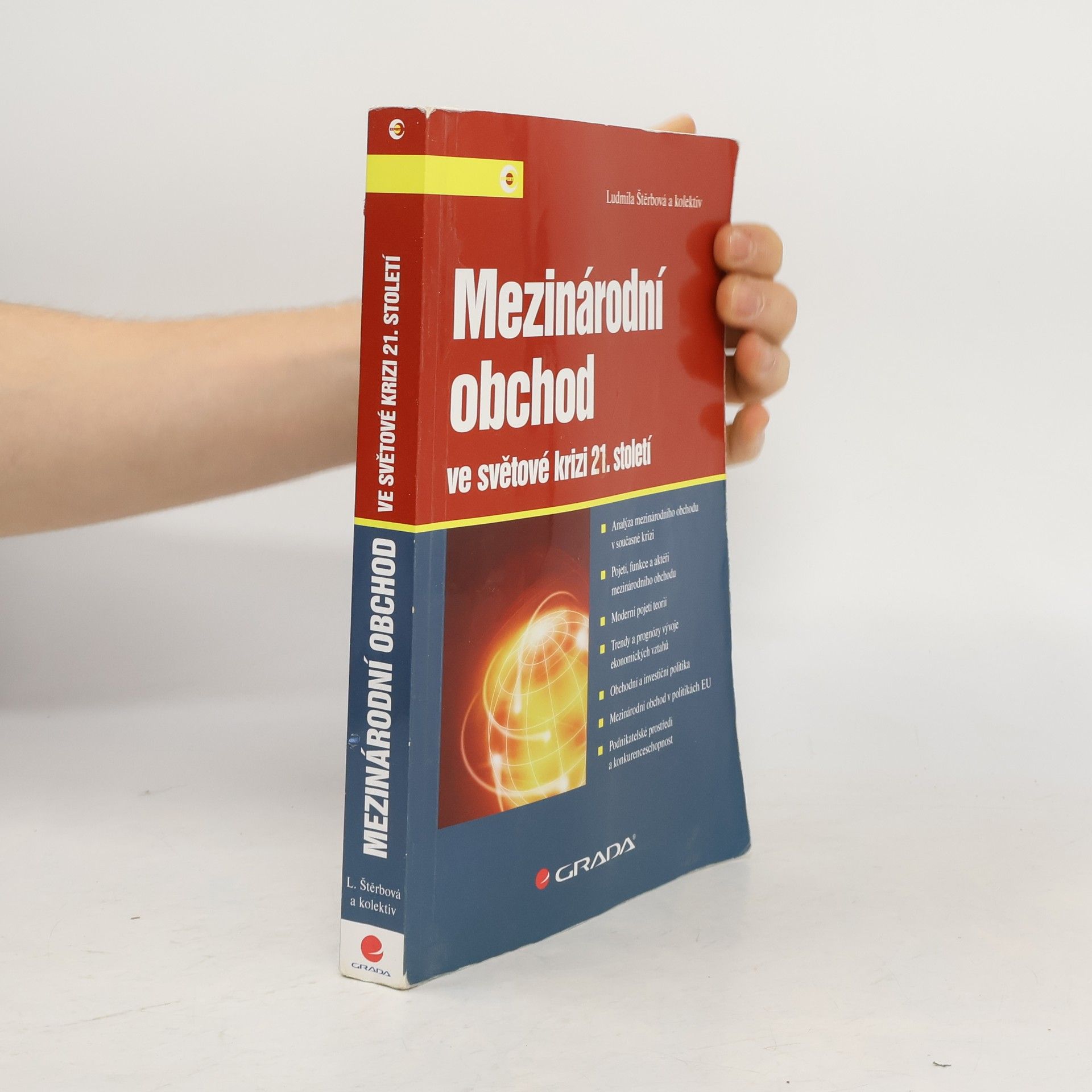Ludmila Štěrbová Mezinárodní obchod ve světové krizi 21. století