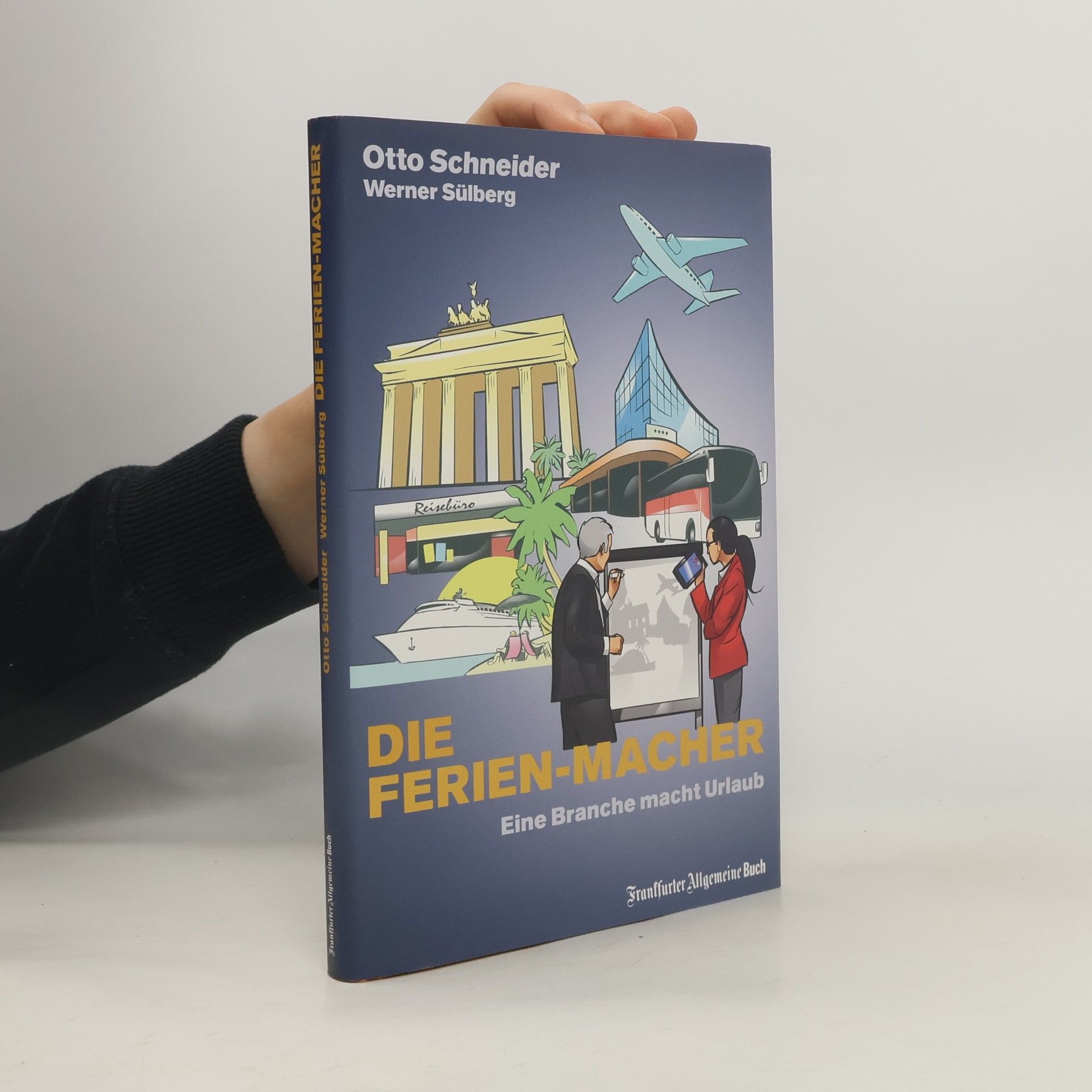 Oskar Schneider Die Ferien-Macher