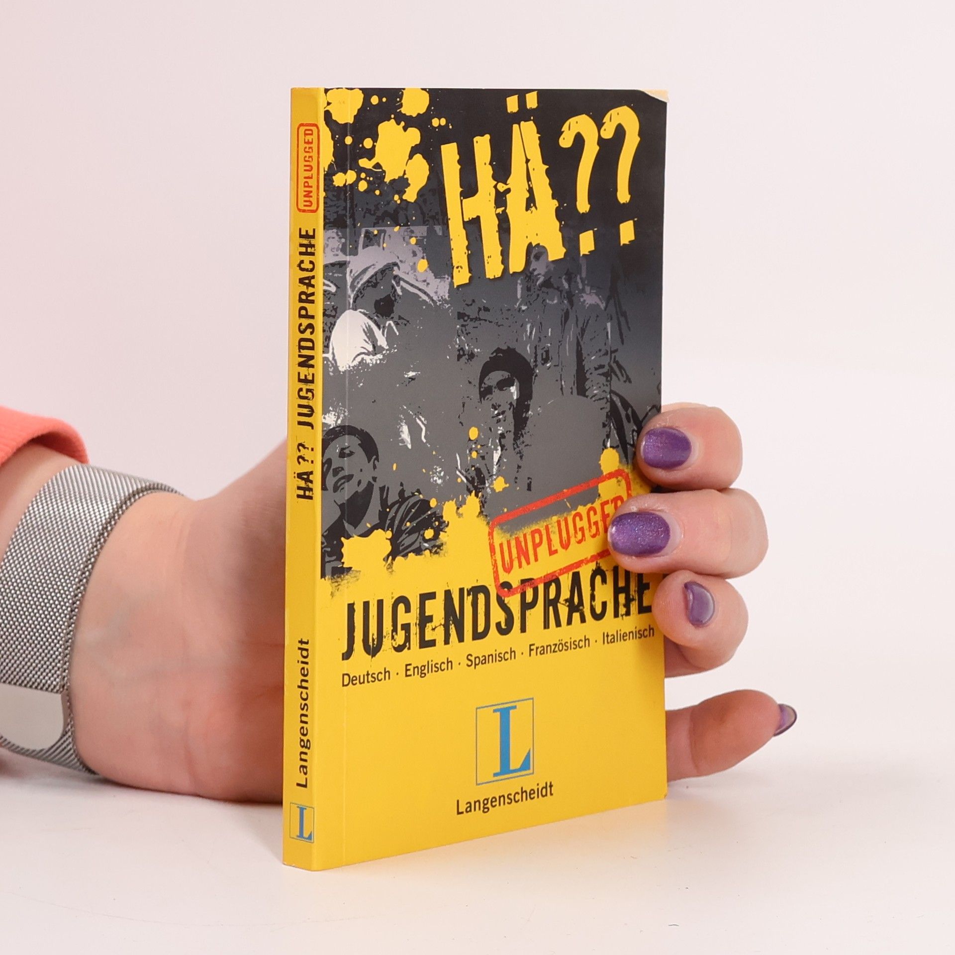 Hä?? Jugendsprache unplugged