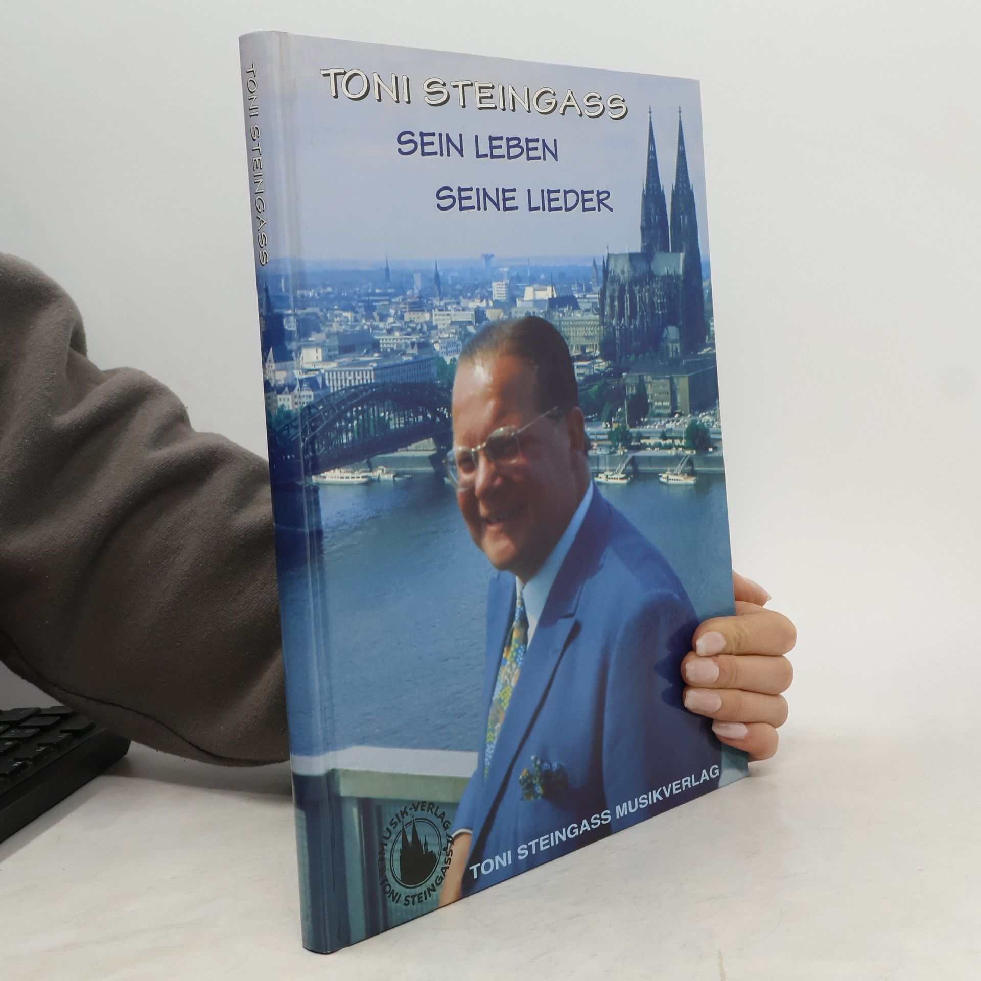 Toni Steingass, sein Leben, seine Lieder zum 75. Geburtstag