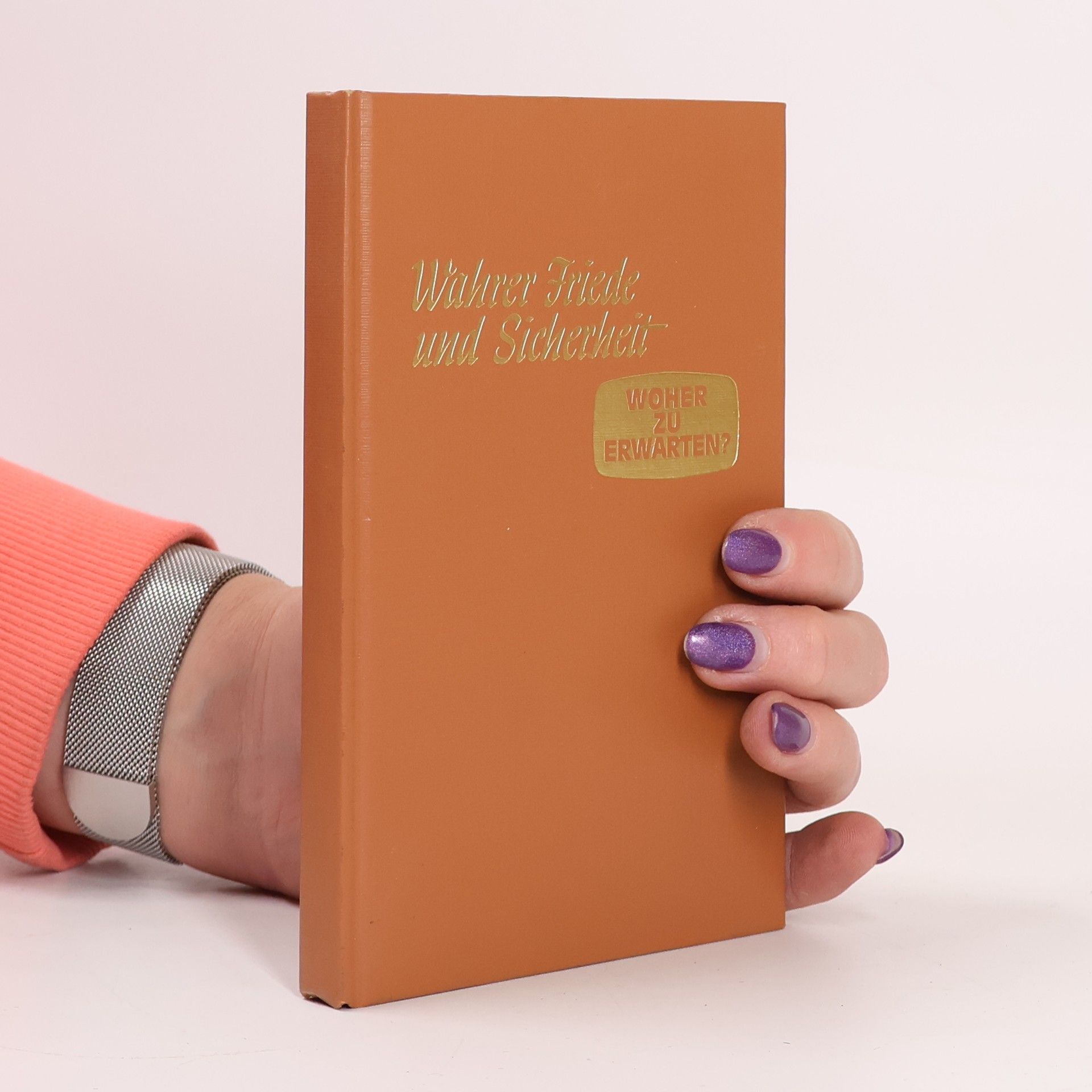 Autorenkollektiv Wahrer Friede und Sicherheit. Woher zu erwarten?