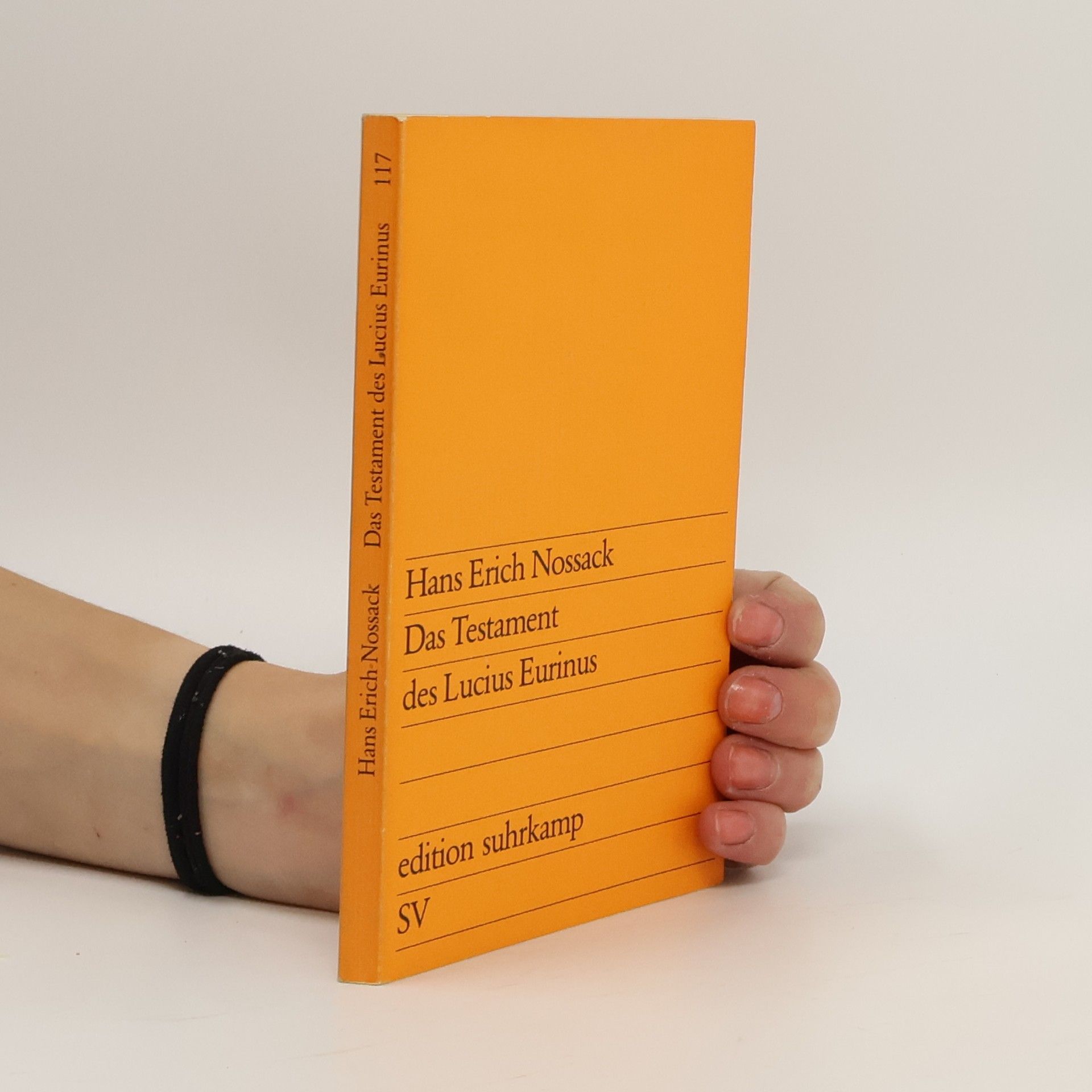 Edition Suhrkamp - 117: Das Testament des Lucius Eurinus