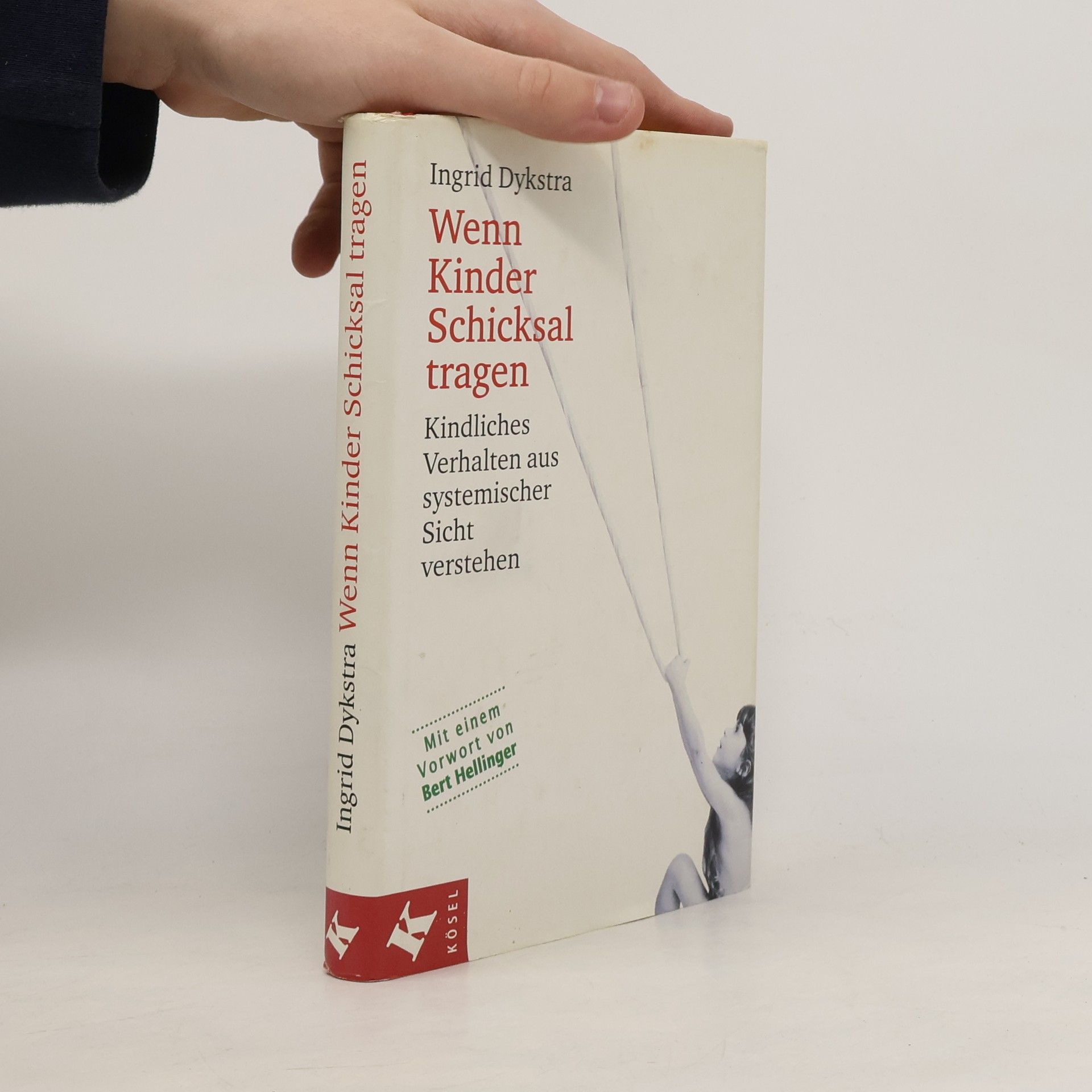 Ingrid Dykstra Wenn Kinder Schicksal tragen