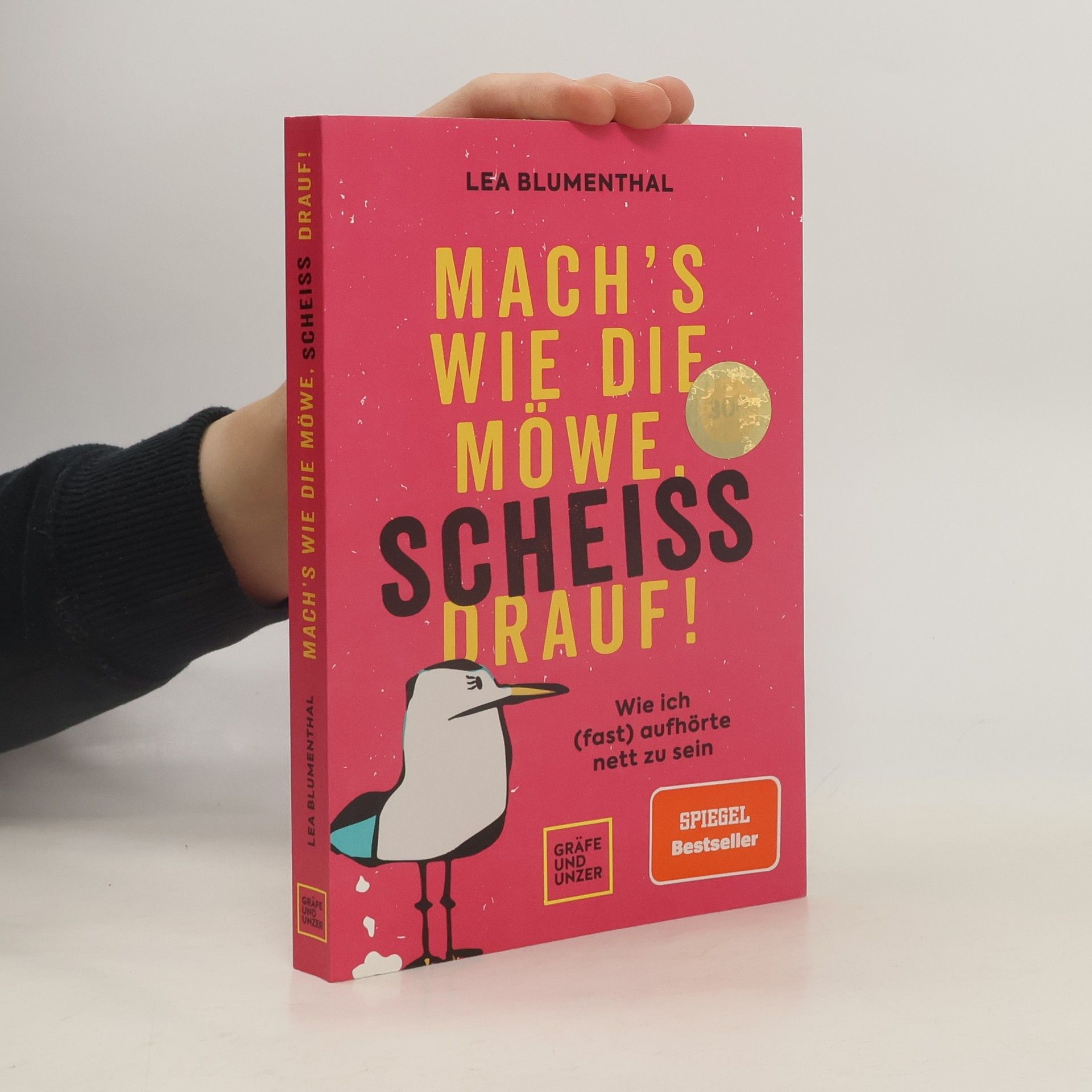 Lea Blumenthal Mach's wie die Möwe, scheiß drauf!
