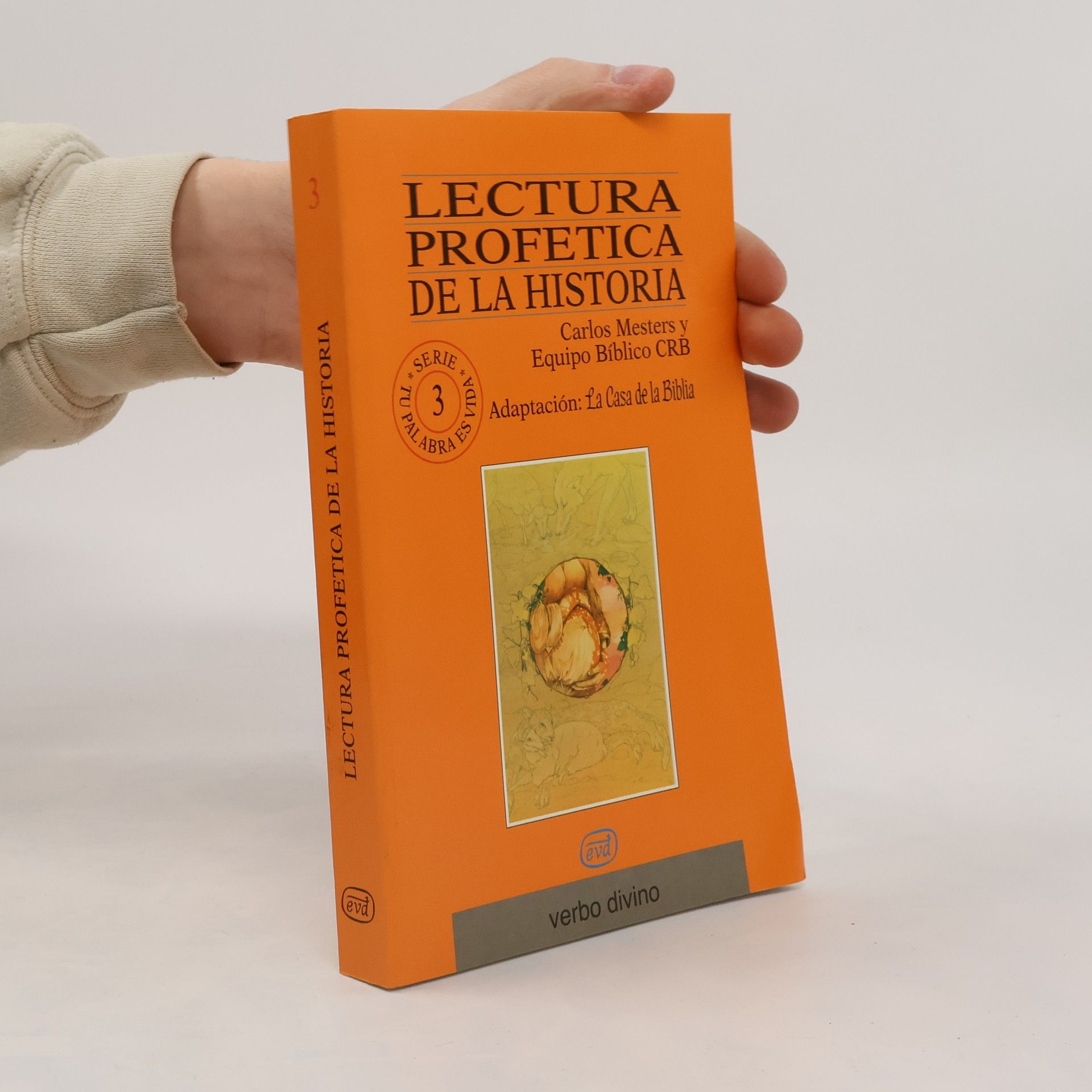 Tu Palabra Es Vida - 3: Lectura profética de la historia