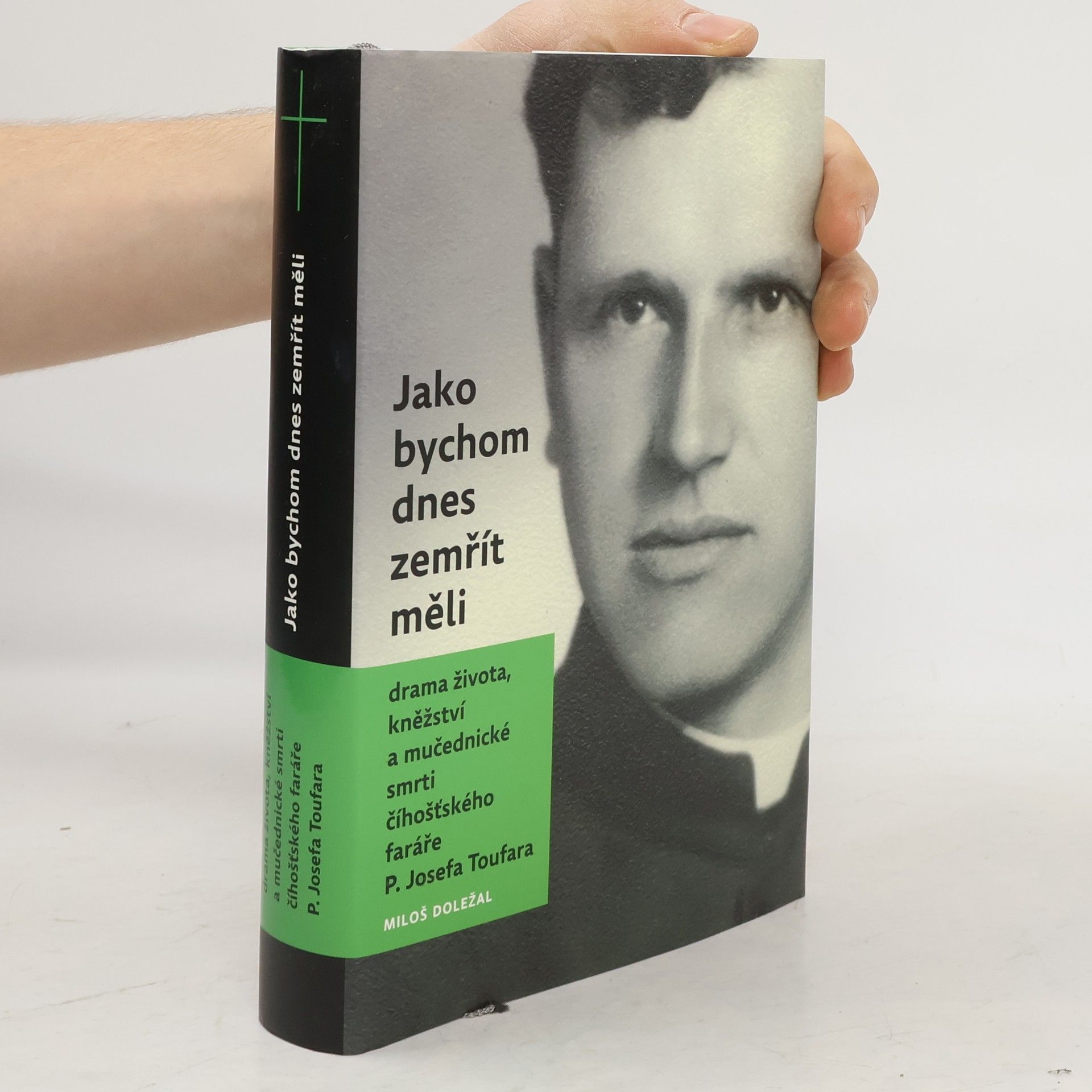 Miloš Doležal Jako bychom dnes zemřít měli