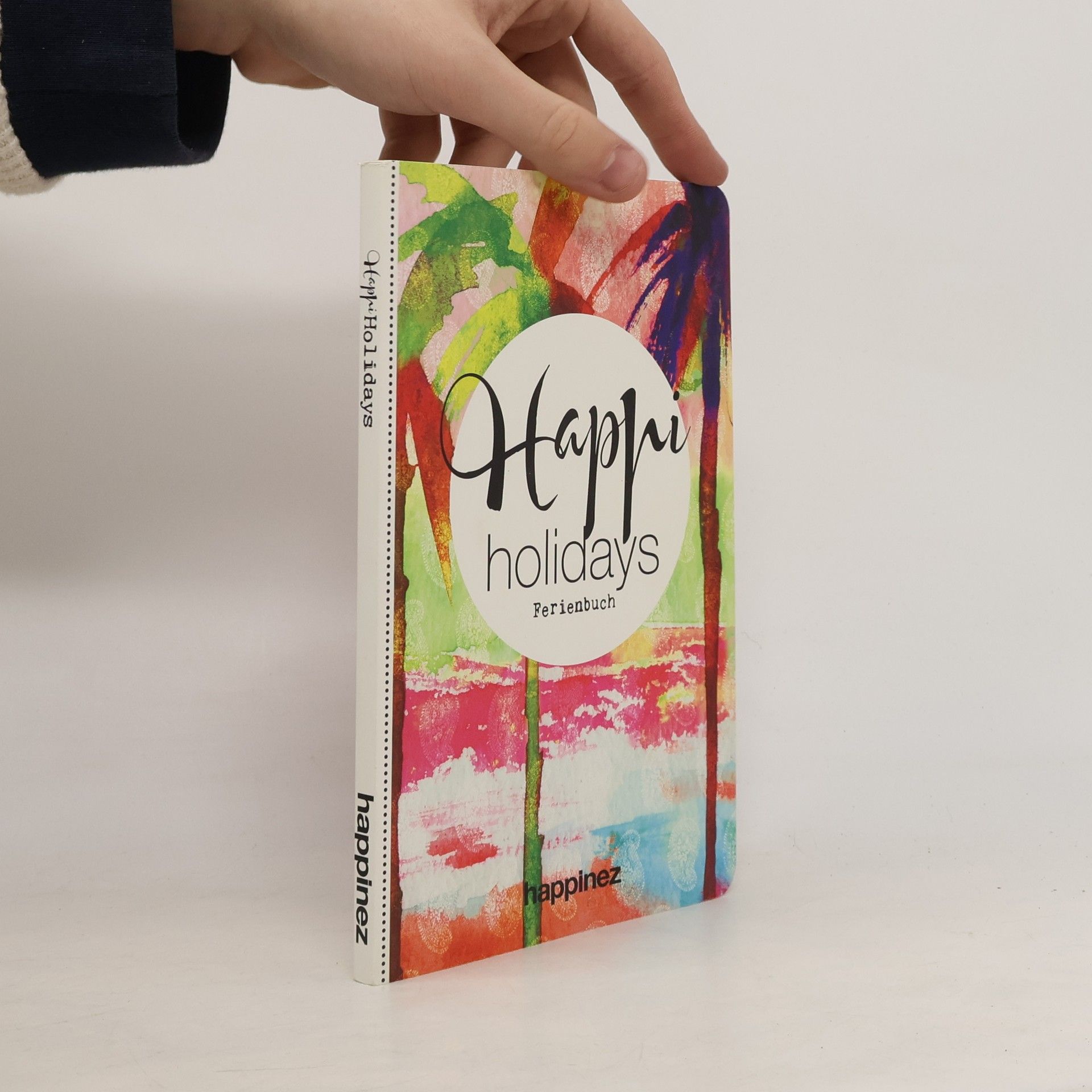 Autorenkollektiv Happy Holidays. Ferienbuch