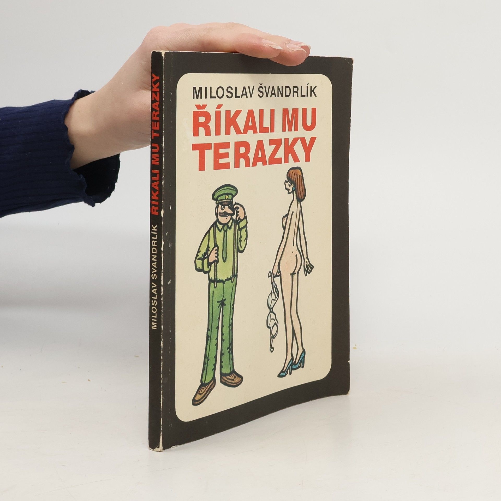 Miloslav Švandrlík Říkali mu Terazky