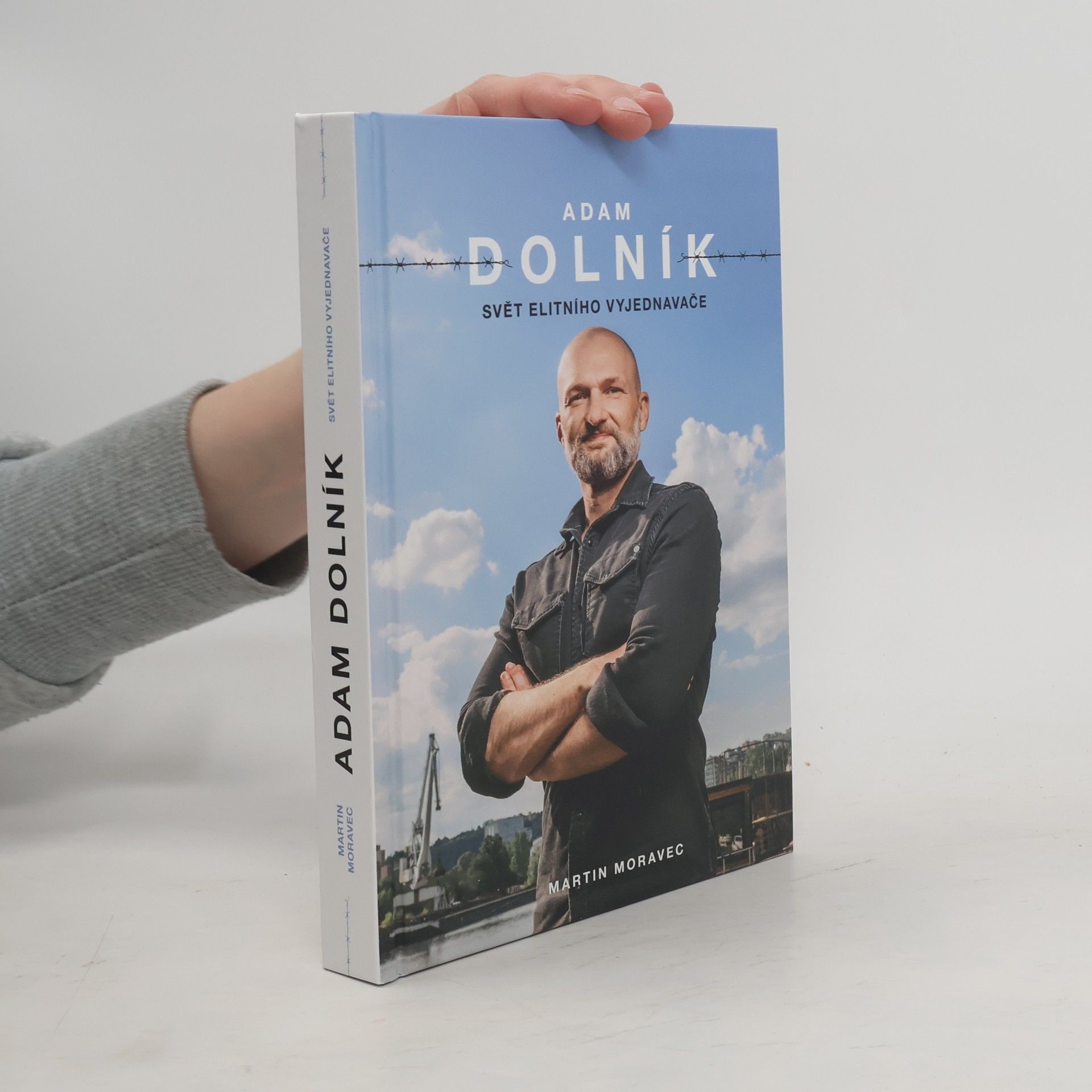 Martin Moravec Adam Dolník. Svět elitního vyjednavače