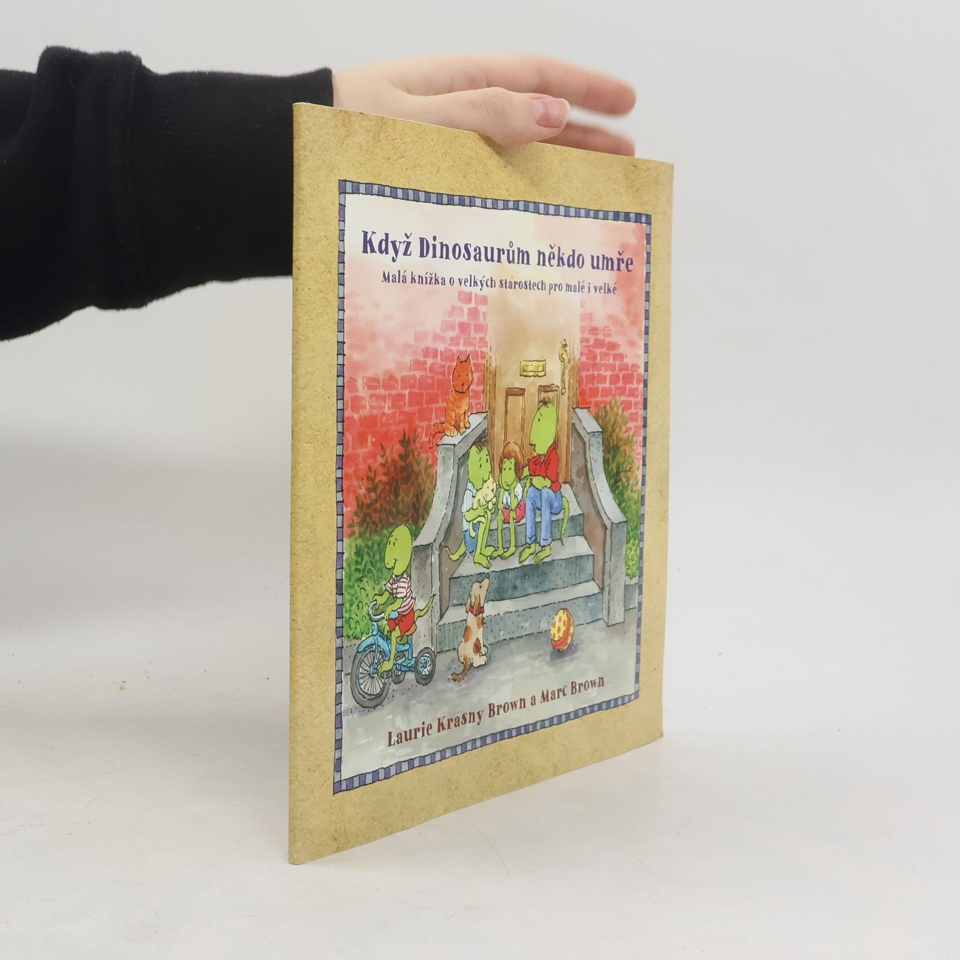 Laurene Krasny Brown Když Dinosaurům někdo umře: Malá knížka o velkých starostech pro malé i velké