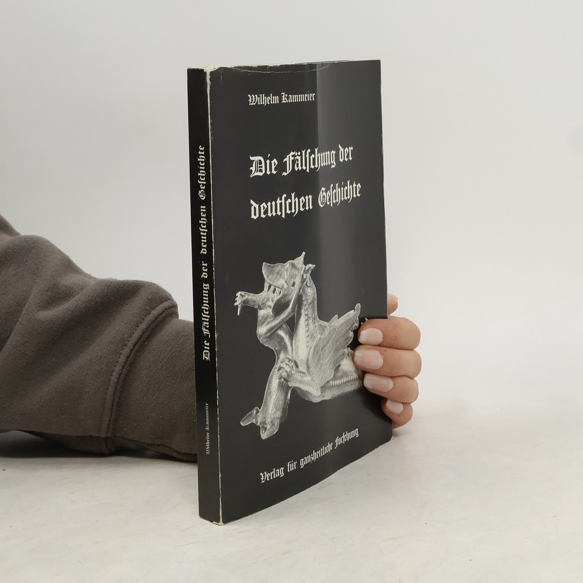 Die Fälschung der deutschen Geschichte