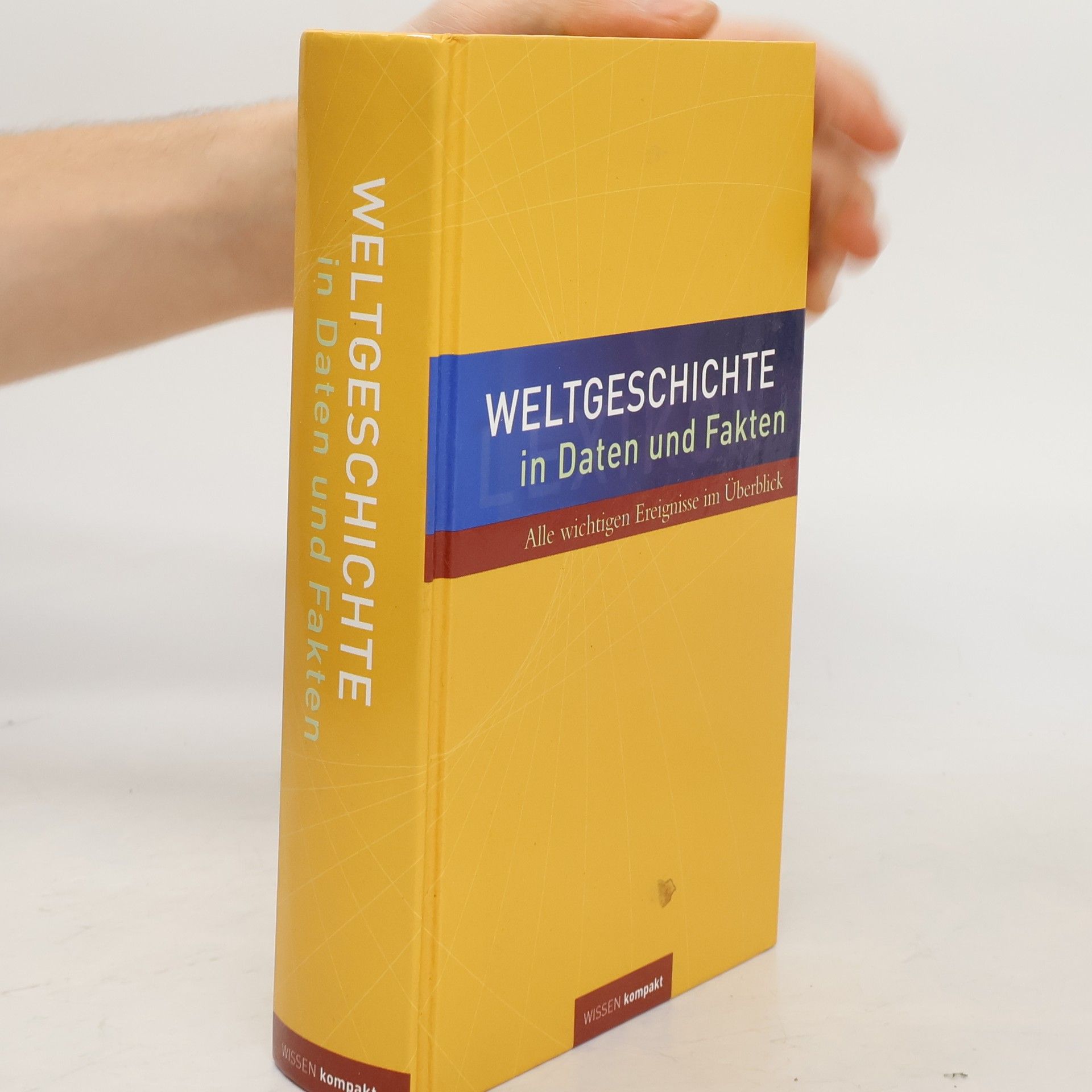 Autorenkollektiv Weltgeschichte in Daten und Fakten