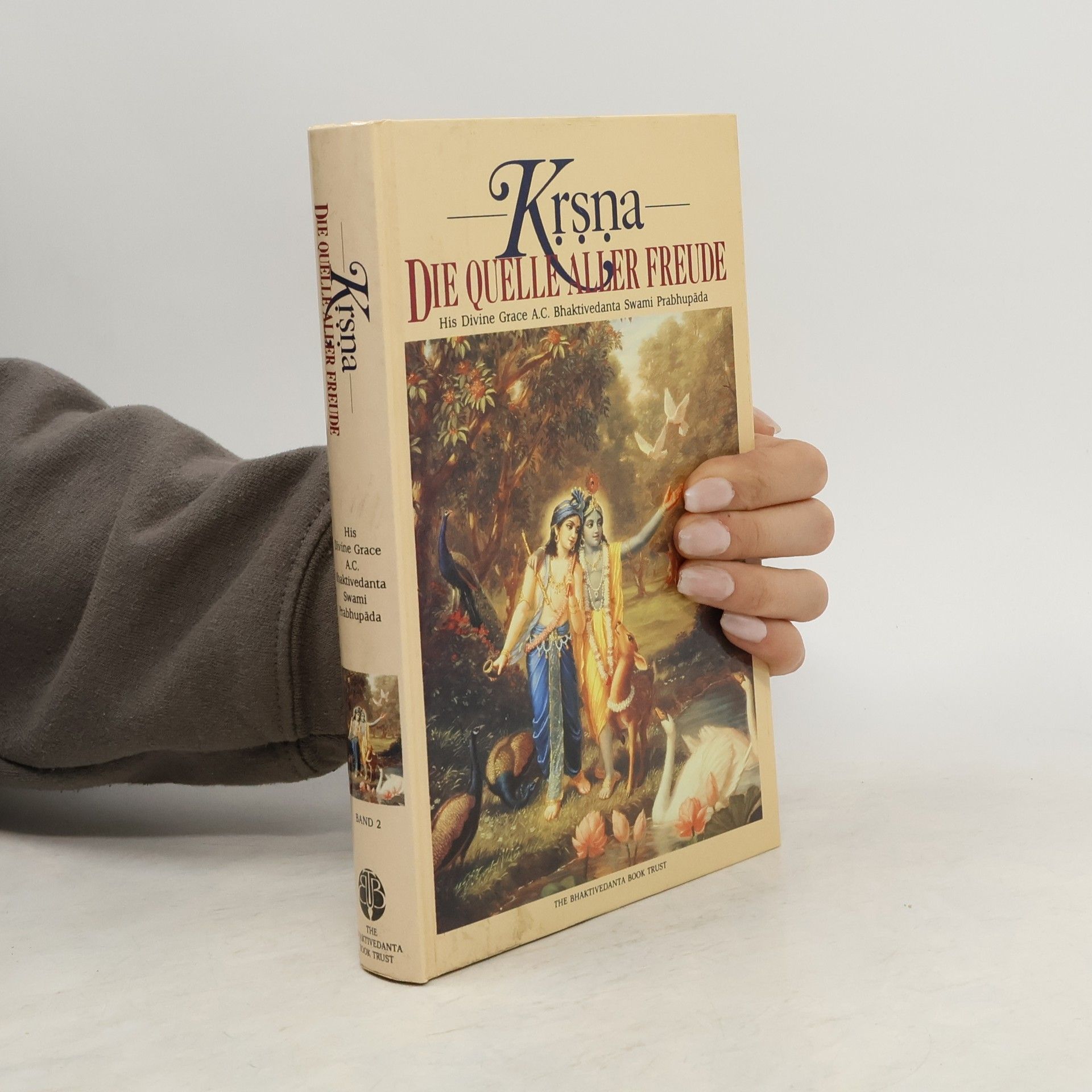 A. C. Bhaktivedanta Swami Prabhupada Krsna. Die quelle aller Freude 2
