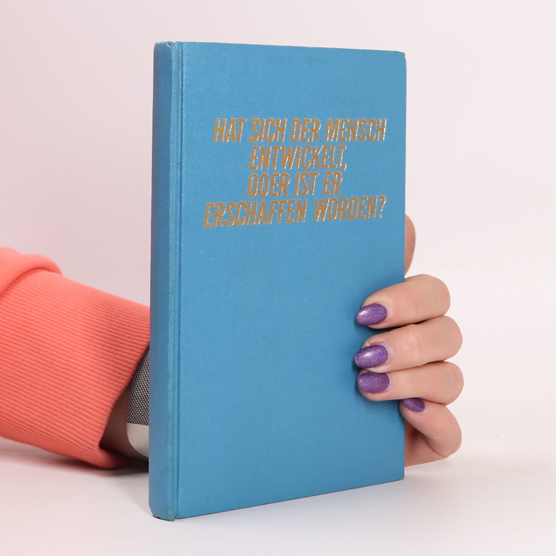 Collectif d'auteurs Hat sich der mensch entwickelt, oder ist er erschaffen worden?