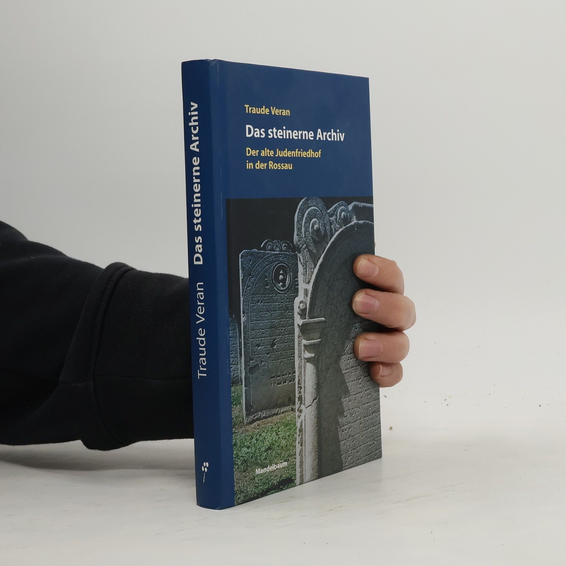 Traude Veran Das steinerne Archiv