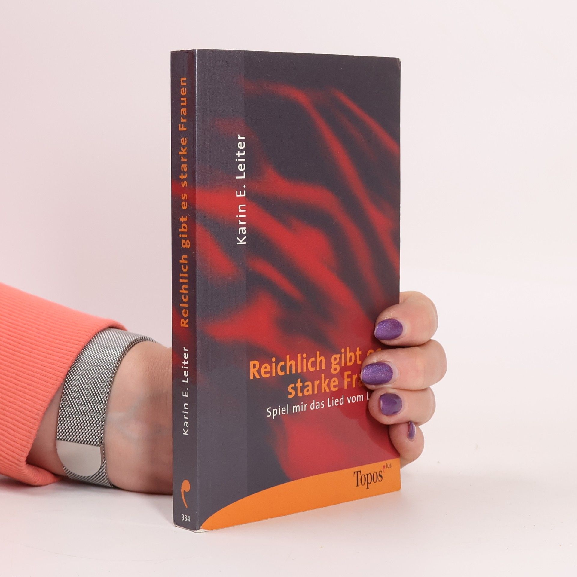 Karin E. Leiter Reichlich gibt es starke Frauen