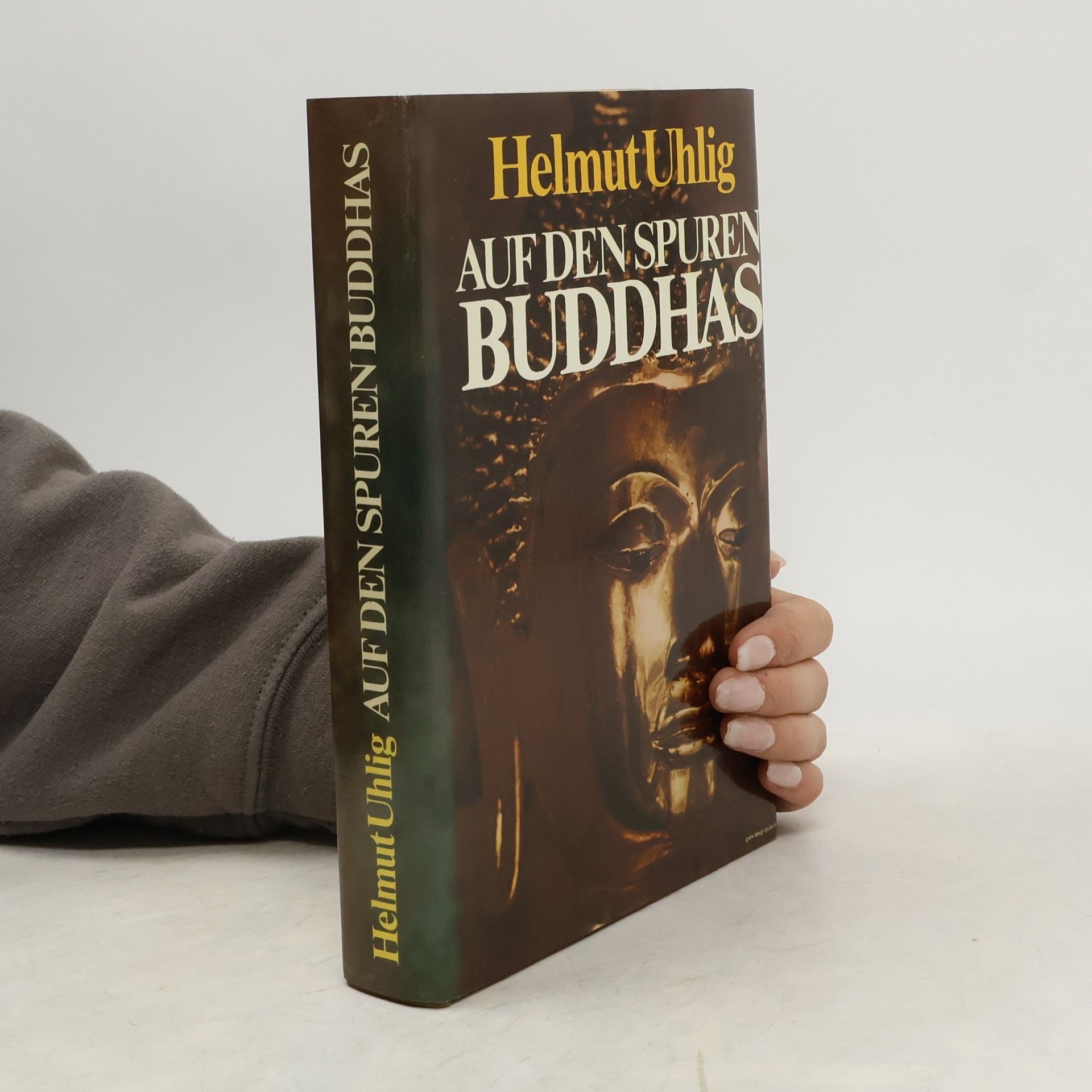 Helmut Uhlig Auf den Spuren Buddhas