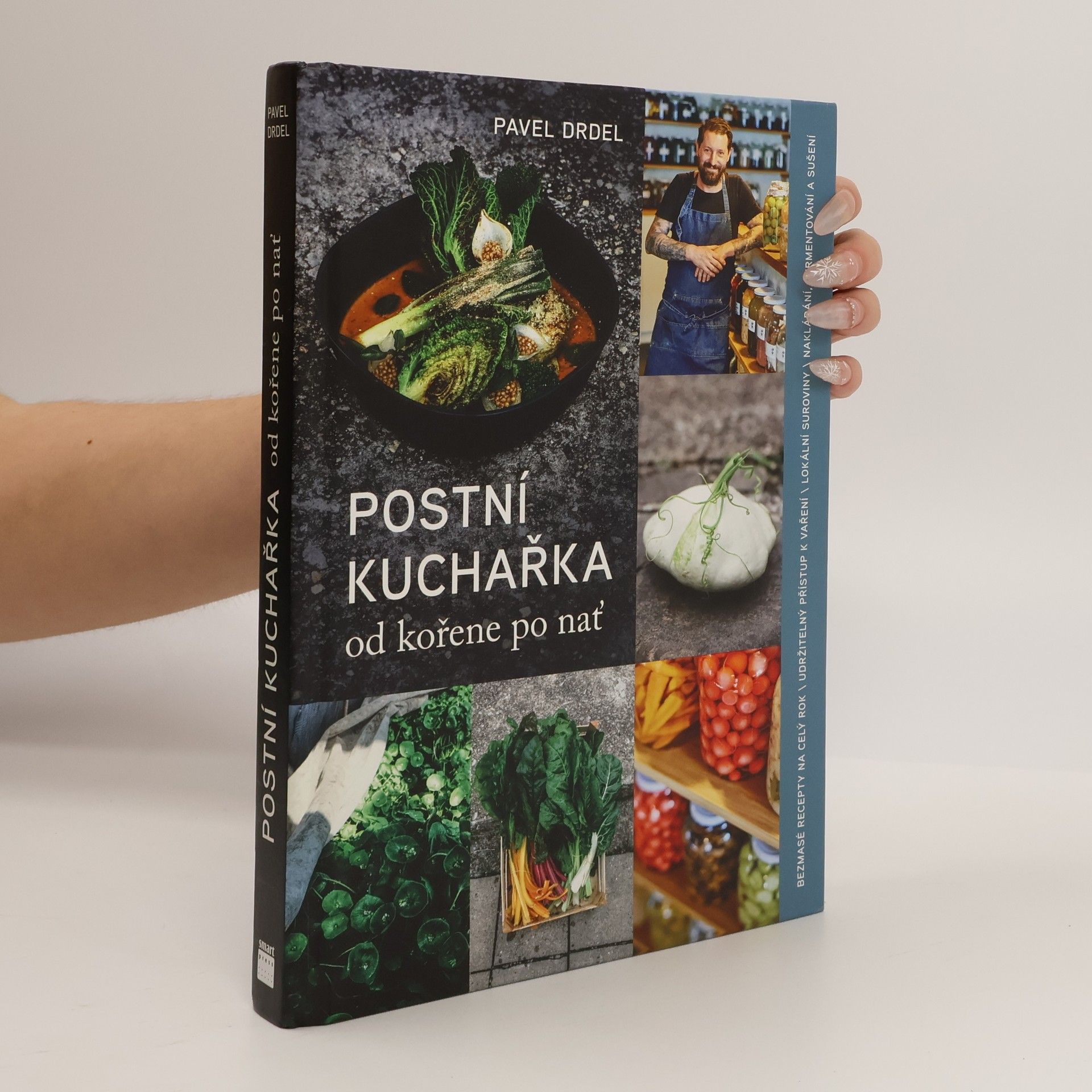 Pavel Drdel Postní kuchařka: od kořene po nať