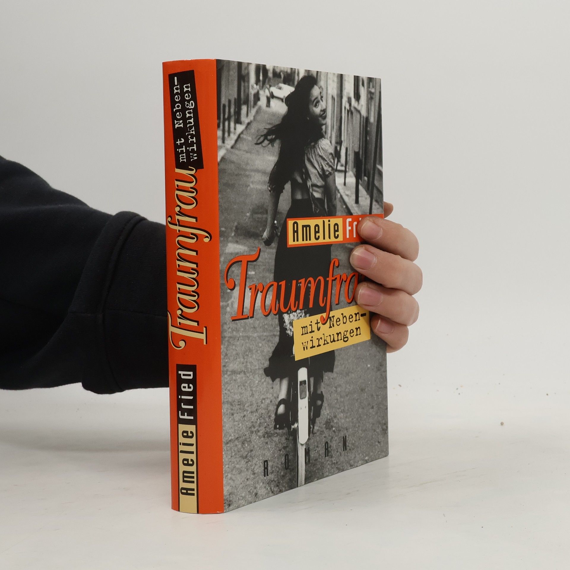 Amelie Fried Traumfrau mit Nebenwirkungen