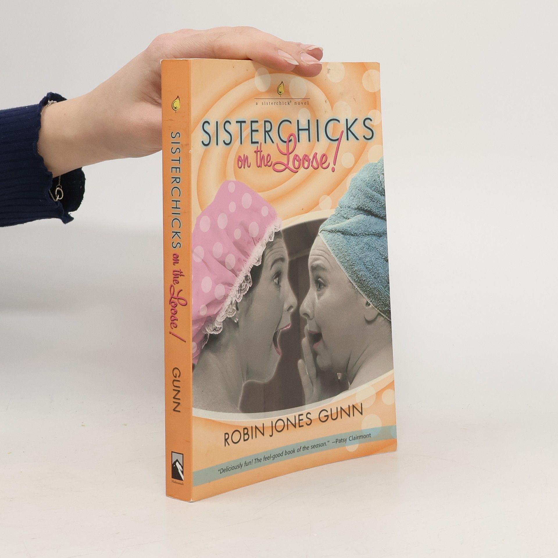 Robin Jones Gunn Sisterchicks on the Loose