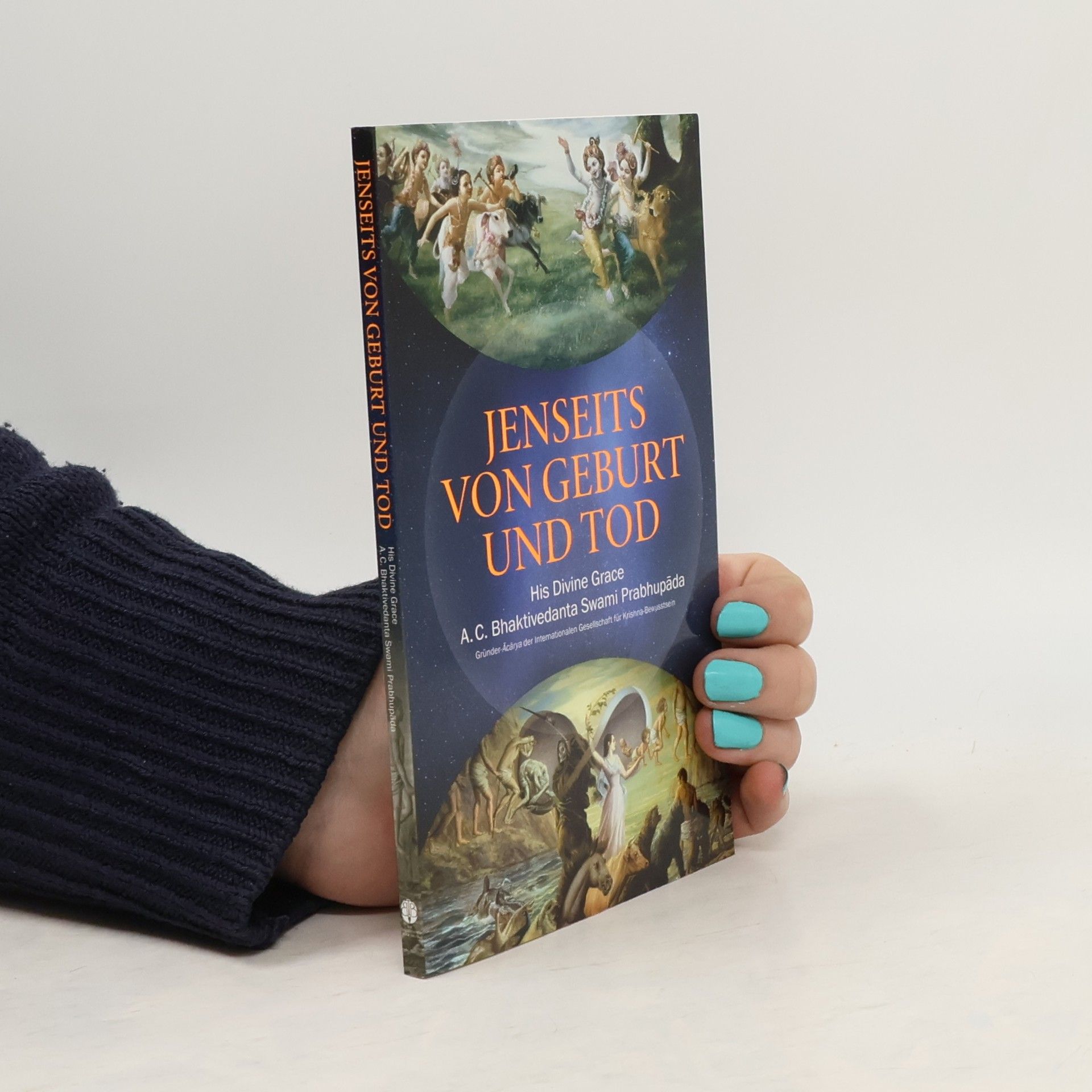 A. C. Bhaktivedanta Swami Prabhupada Jenseits von Geburt und Tod