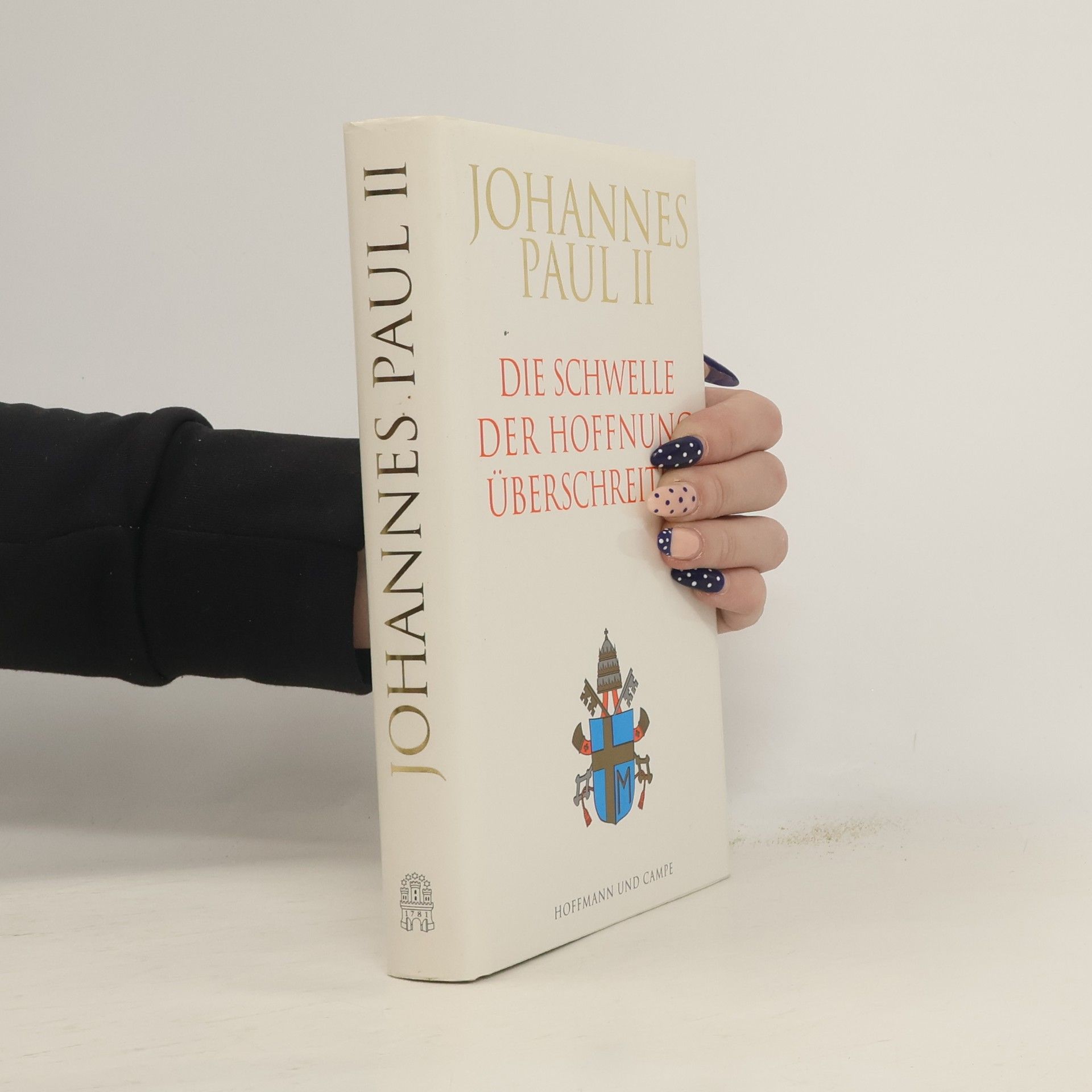 Vittorio Messori Johannes Paul II. : Die Schwelle der Hoffnung überschreiten