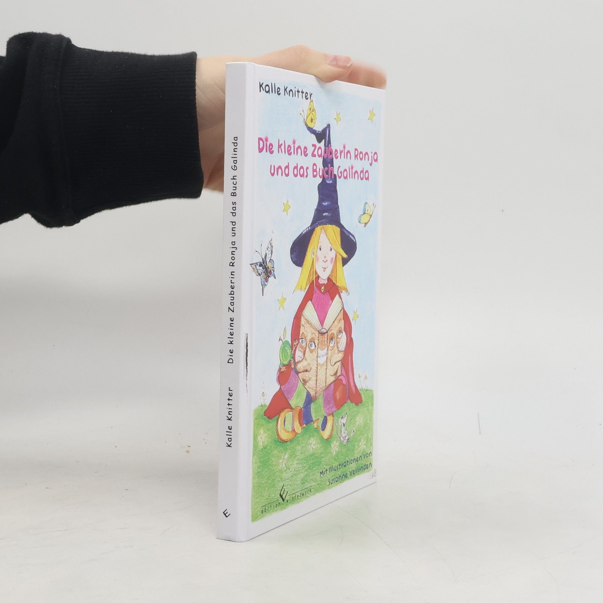 Kalle Knitter Die kleine Zauberin Ronja und das Buch Galinda