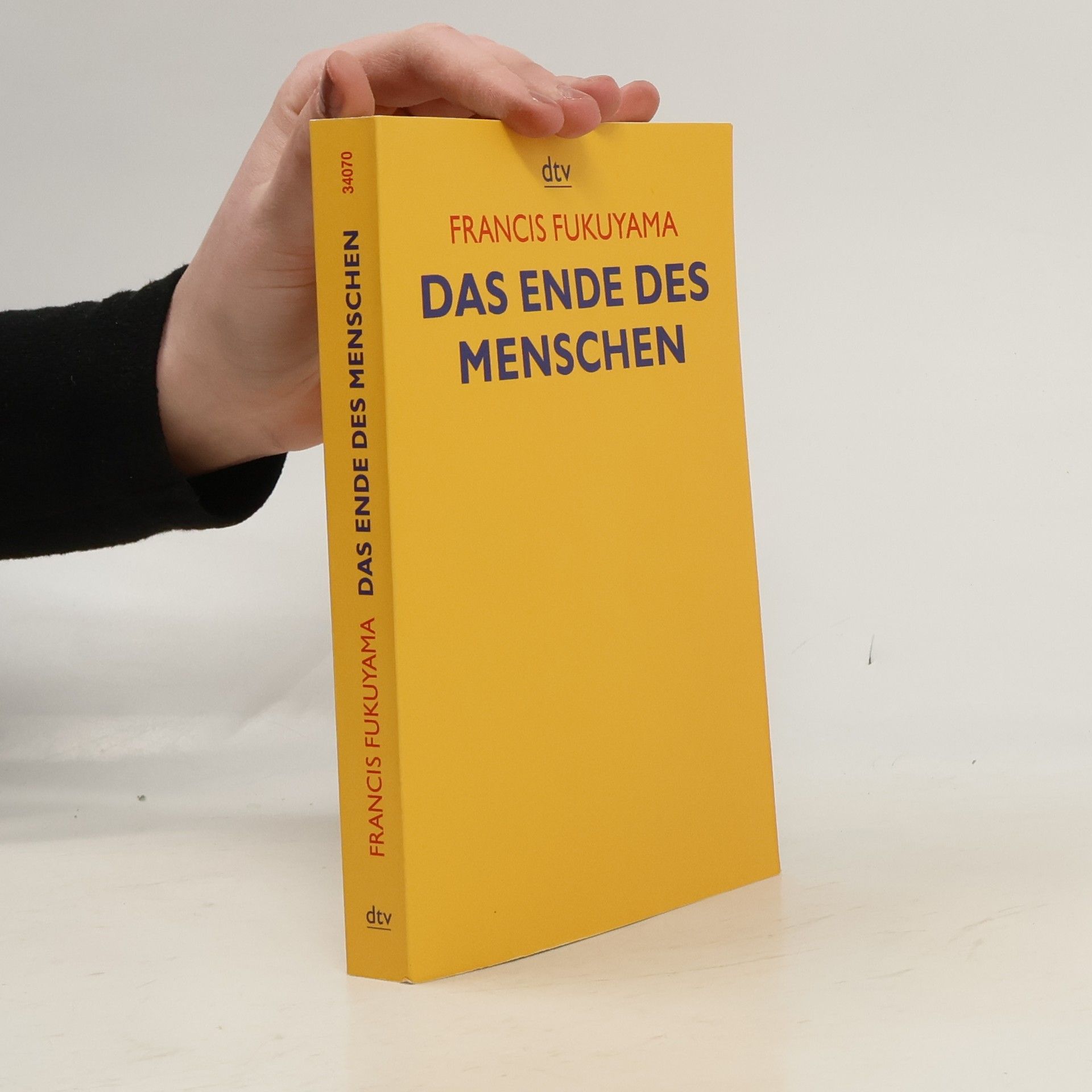 Francis Fukuyama Das Ende des Menschen