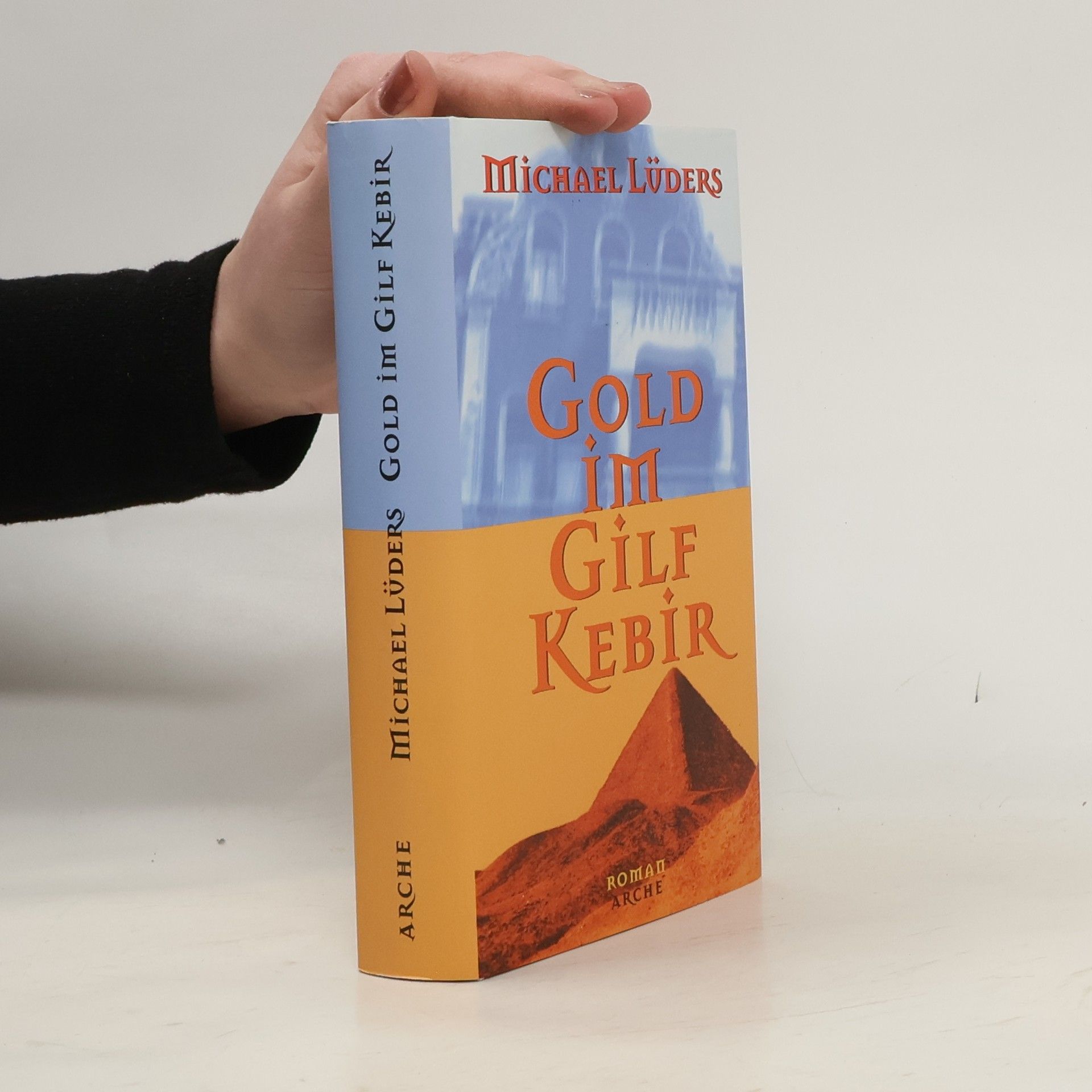 Michael Lüders Gold im Gilf Kebir