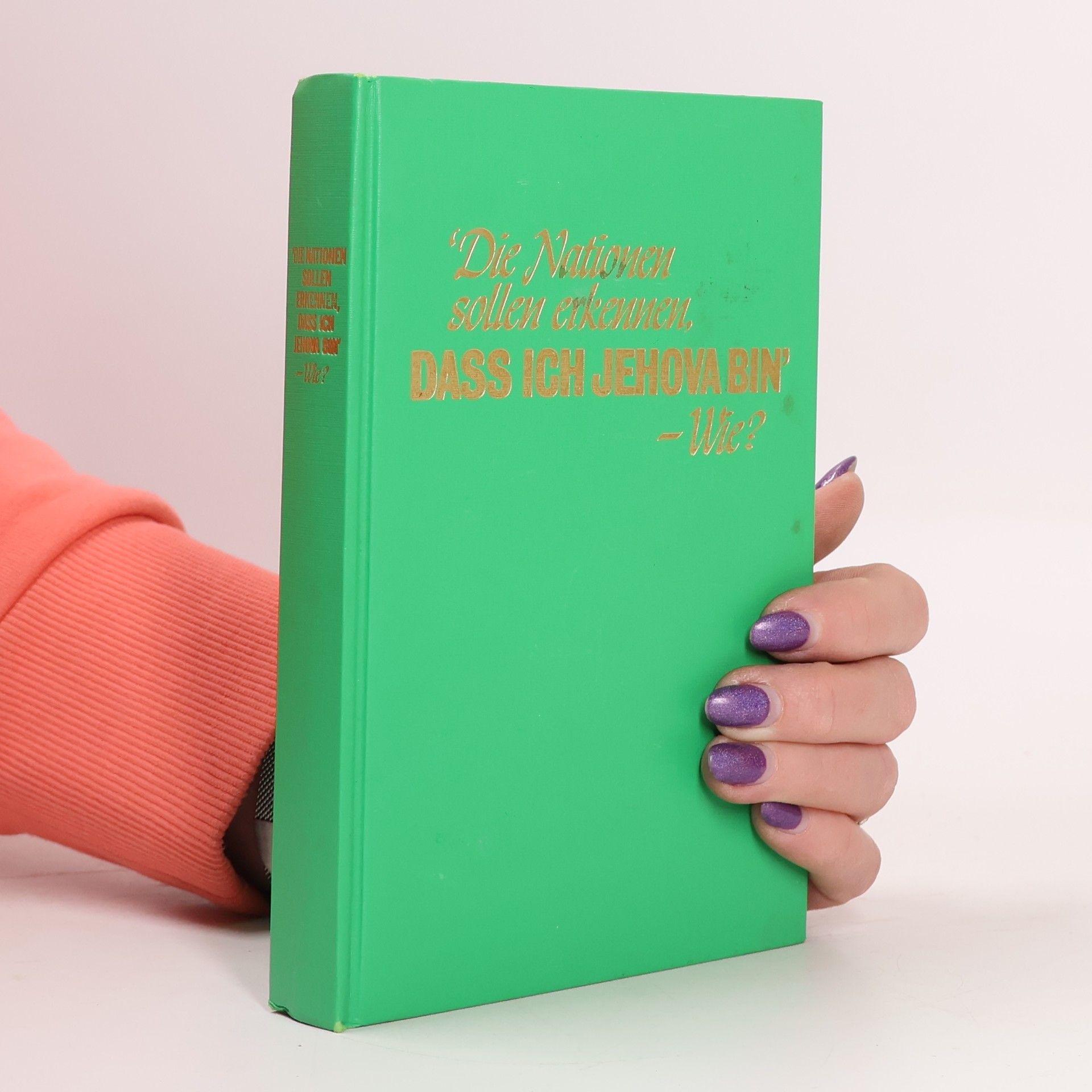 AA.VV. „Die Nationen sollen erkennen, dass ich Jehova bin“ - Wie?