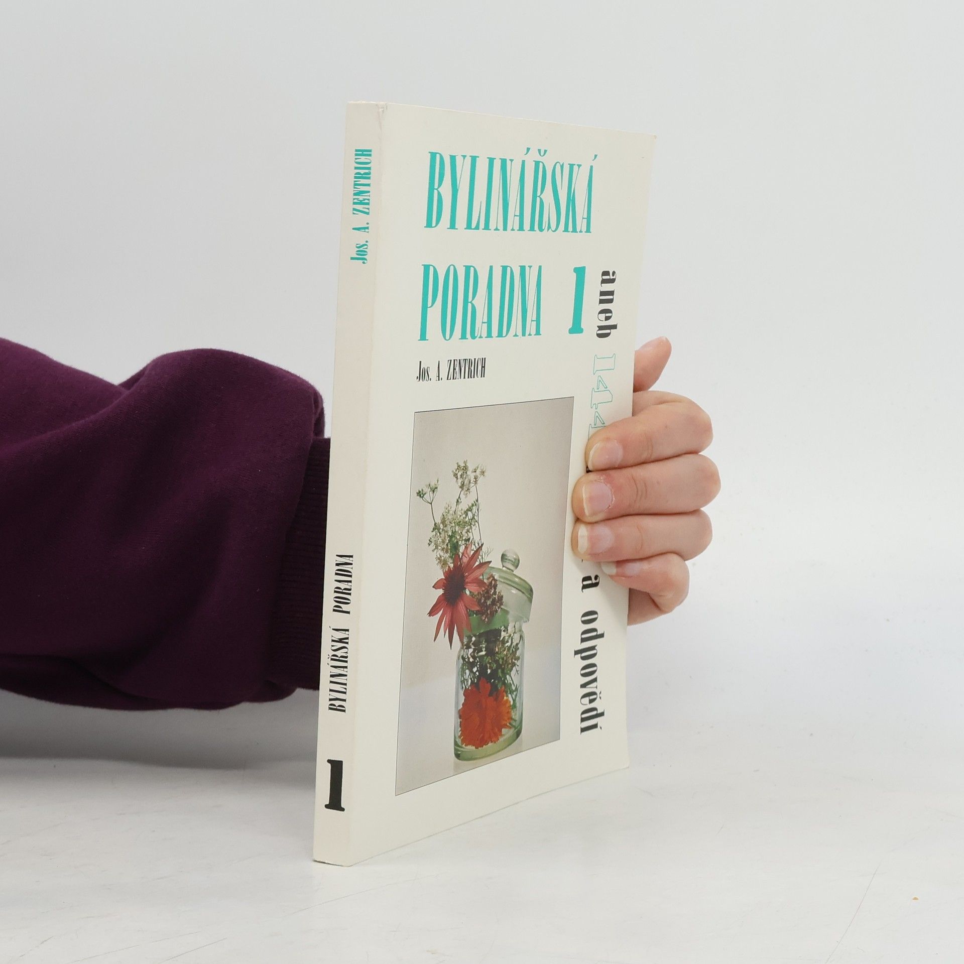 Josef Antonín Zentrich Bylinářská poradna 1
