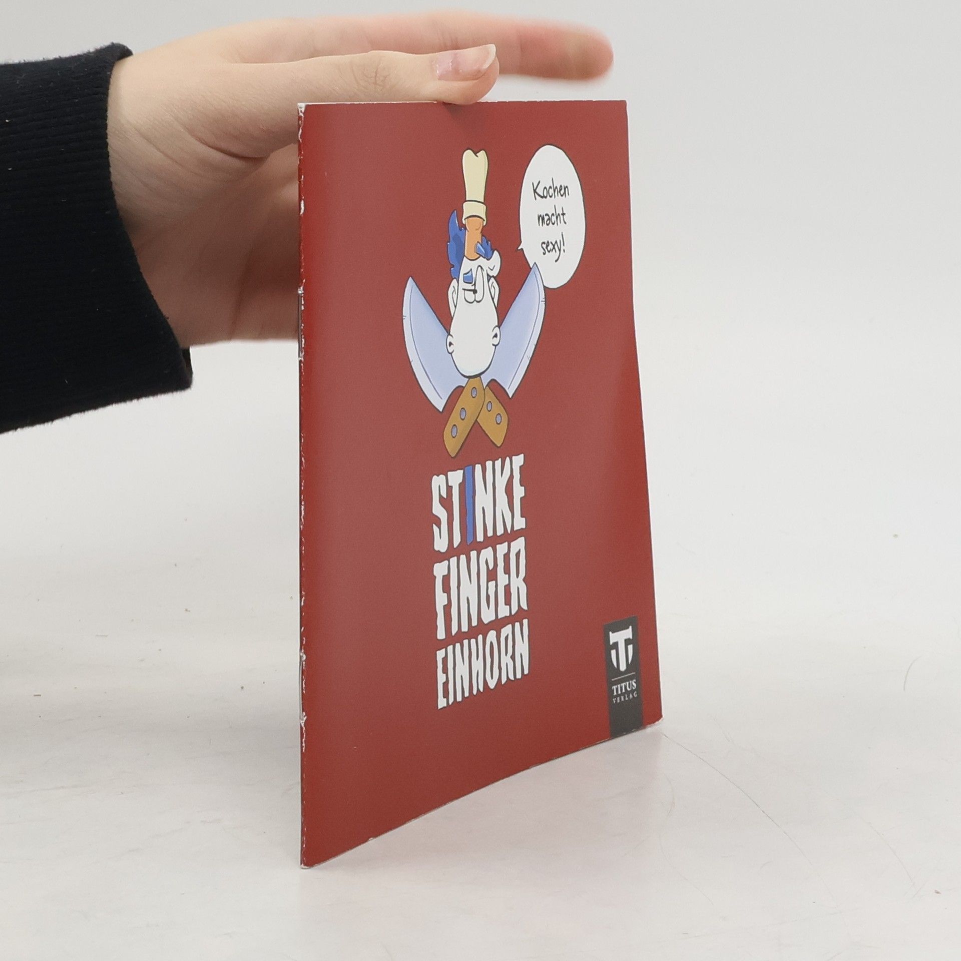 Stinkefingereinhorn - Kochen macht sexy