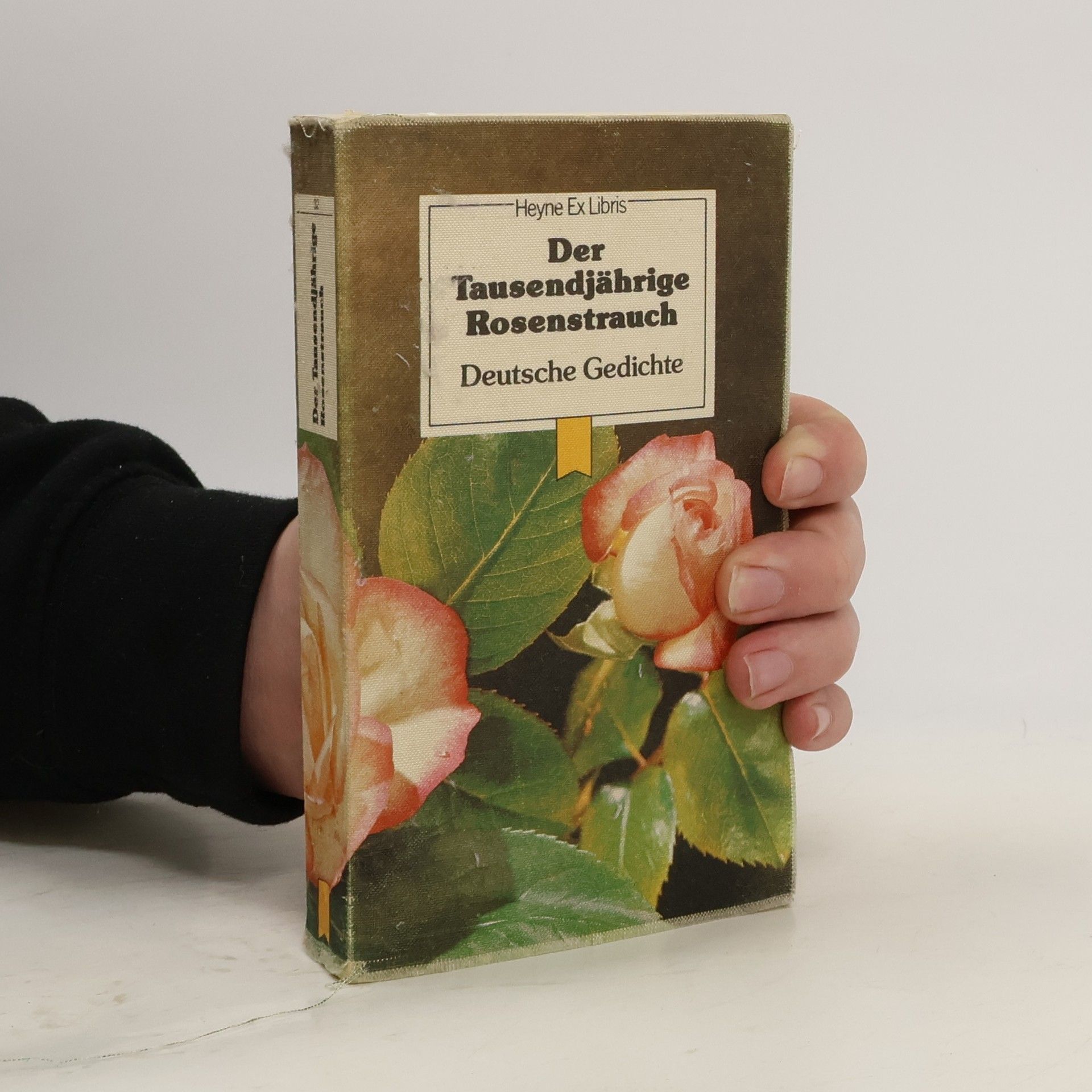 Autores varios Der Tausendjährige Rosenstrauch. Deutsche Gedichte