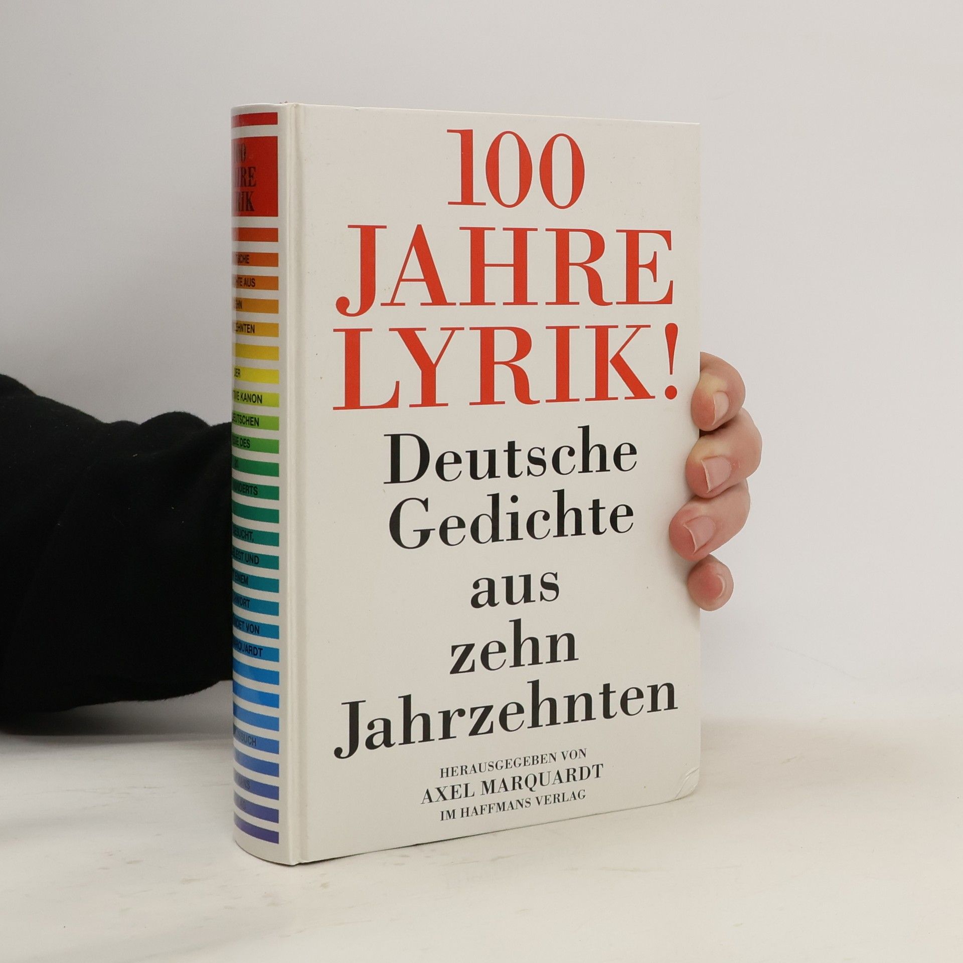 100 Jahre Lyrik. Deutsche Gedichte aus zehn Jahrzehnten