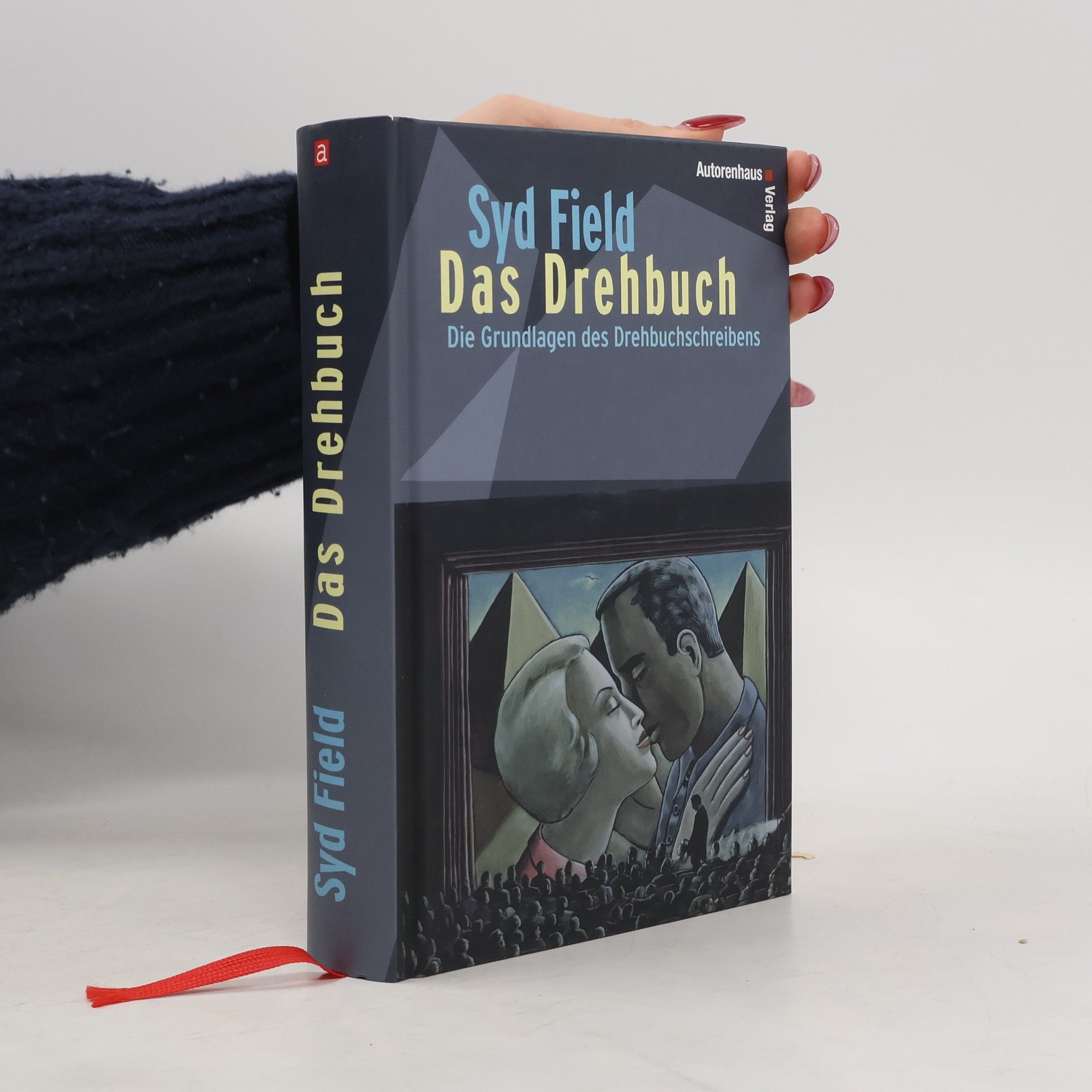 Syd Field Das drehbuch: Die Grundlagen des Drehbuchschreibens
