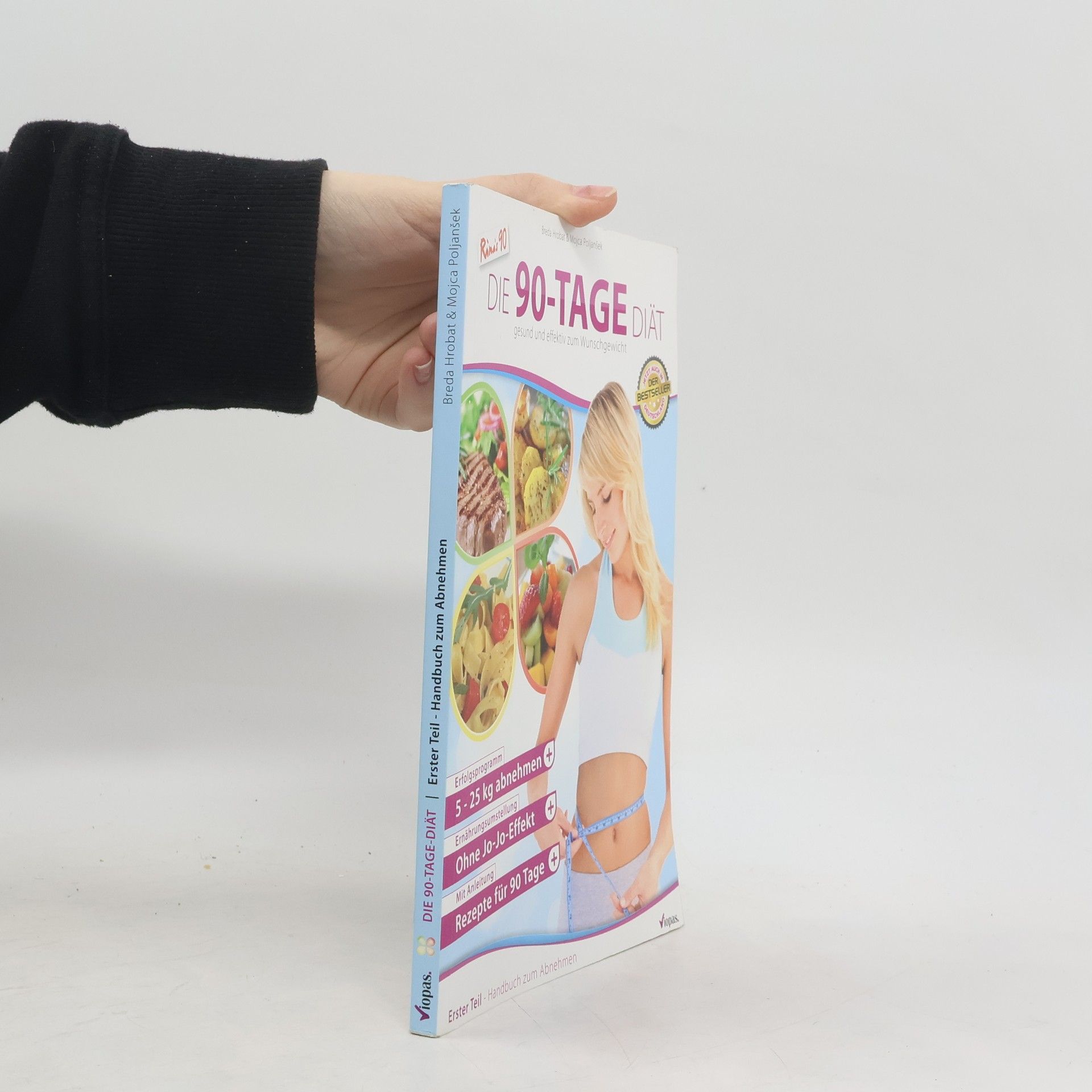 Die 90-Tage Diät. Erster Teil. Handbuch zum Abnehmen