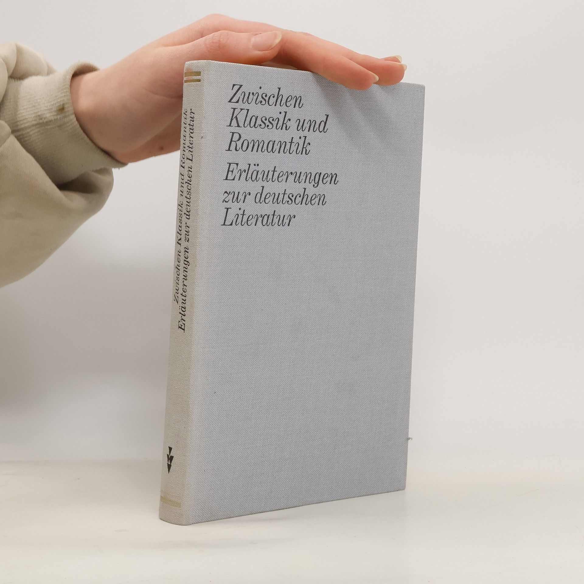 Collectif d'auteurs Zwischen Klassik und Romantik. Erläuterungen zur deutschen Literatur