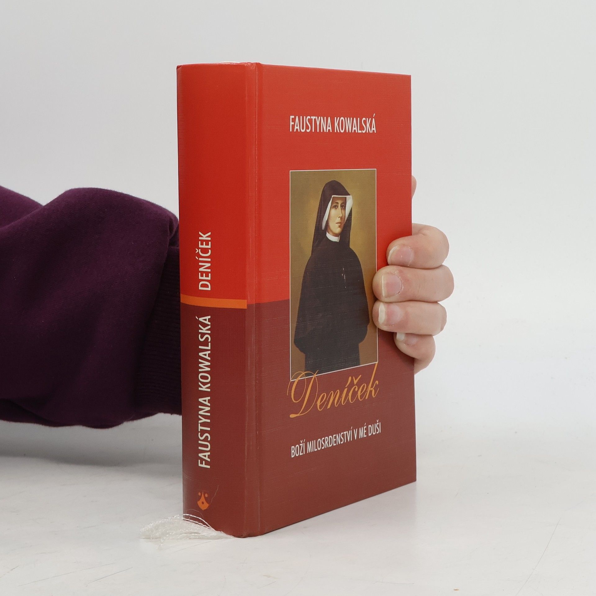 Faustyna Kowalská Deníček: Boží milosrdenství v mé duši