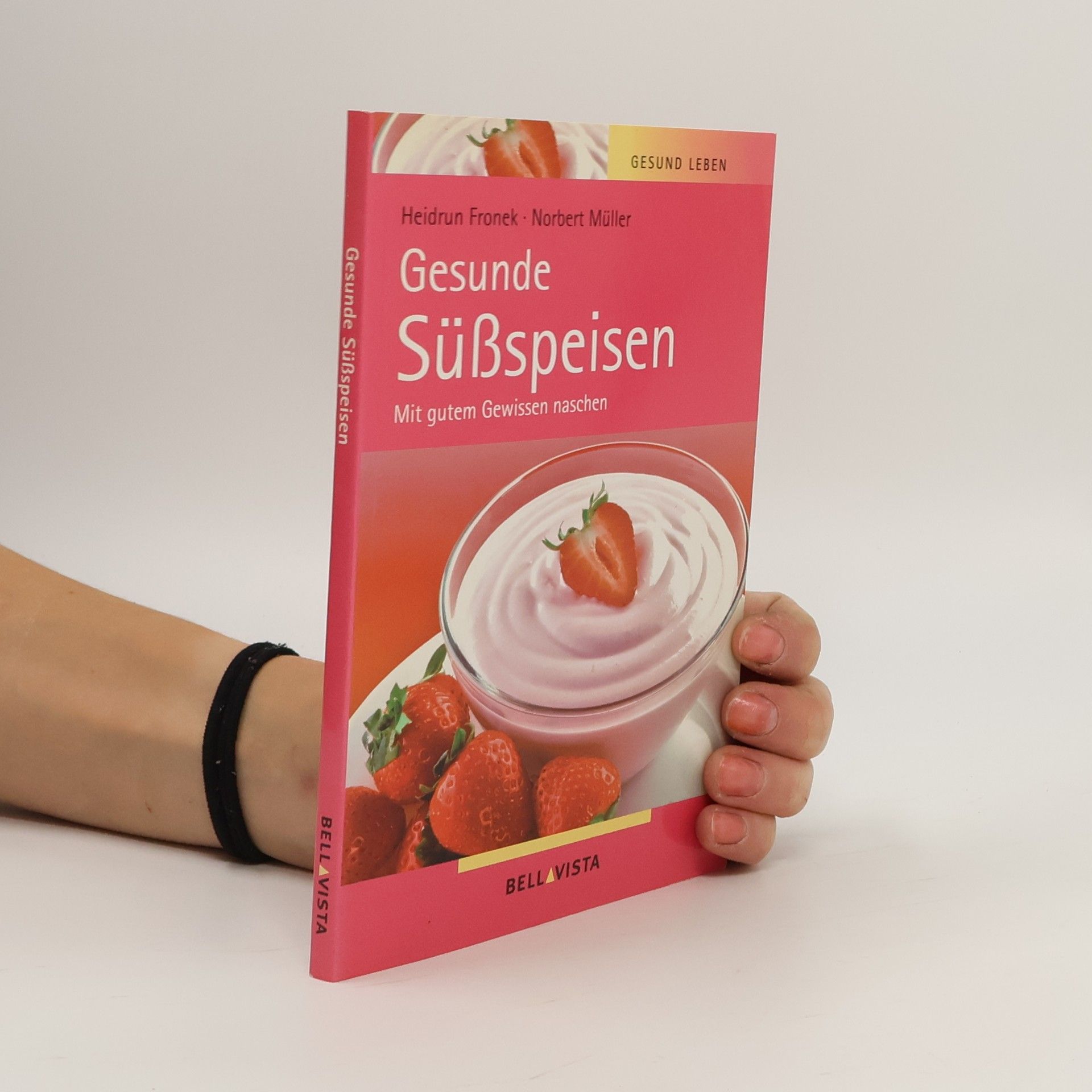 Heidrun Fronek Gesunde Süßspeisen