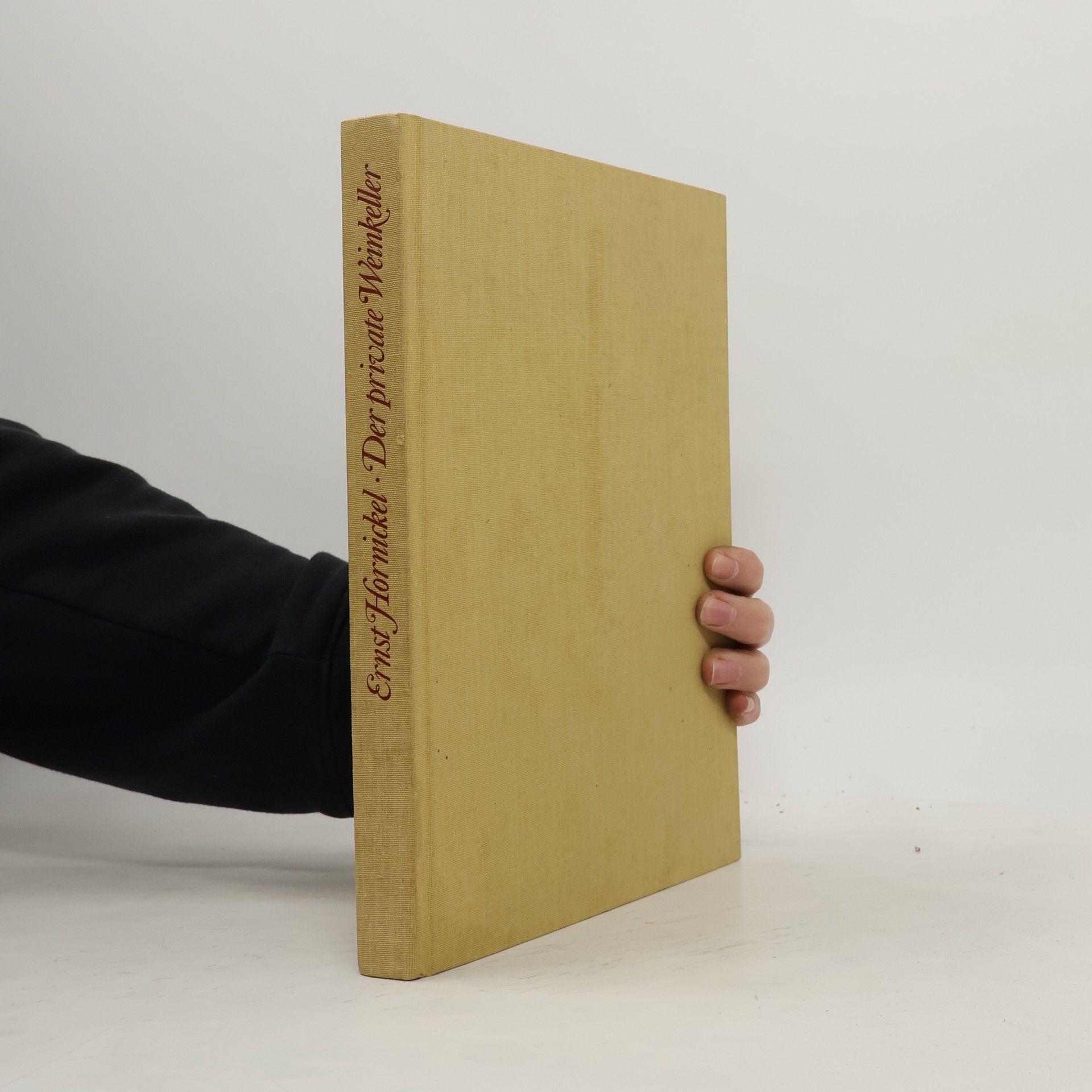 Ernst Hornickel Der private Weinkeller