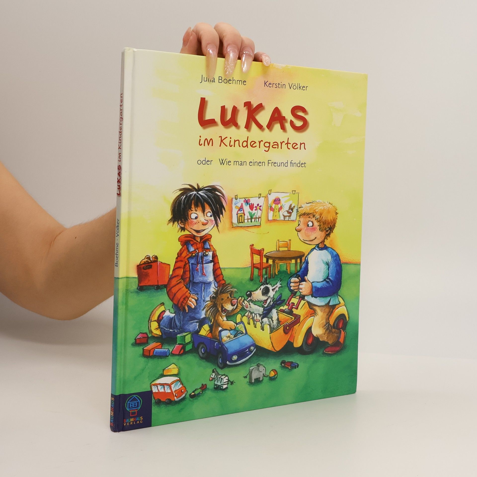 Julia Boehme Lukas im Kindergarten oder wie man einen Freund findet
