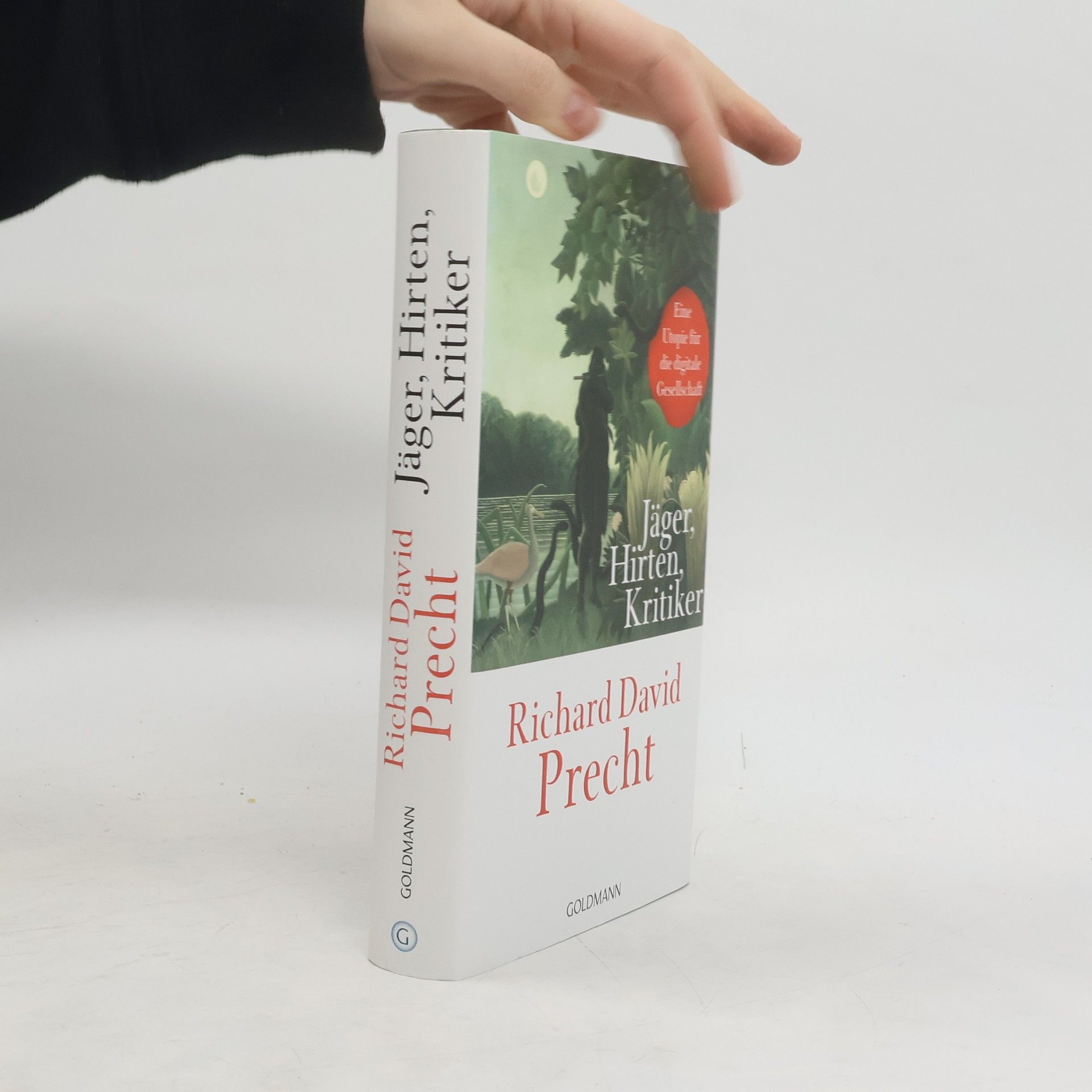 Richard David Precht Jäger, Hirten, Kritiker